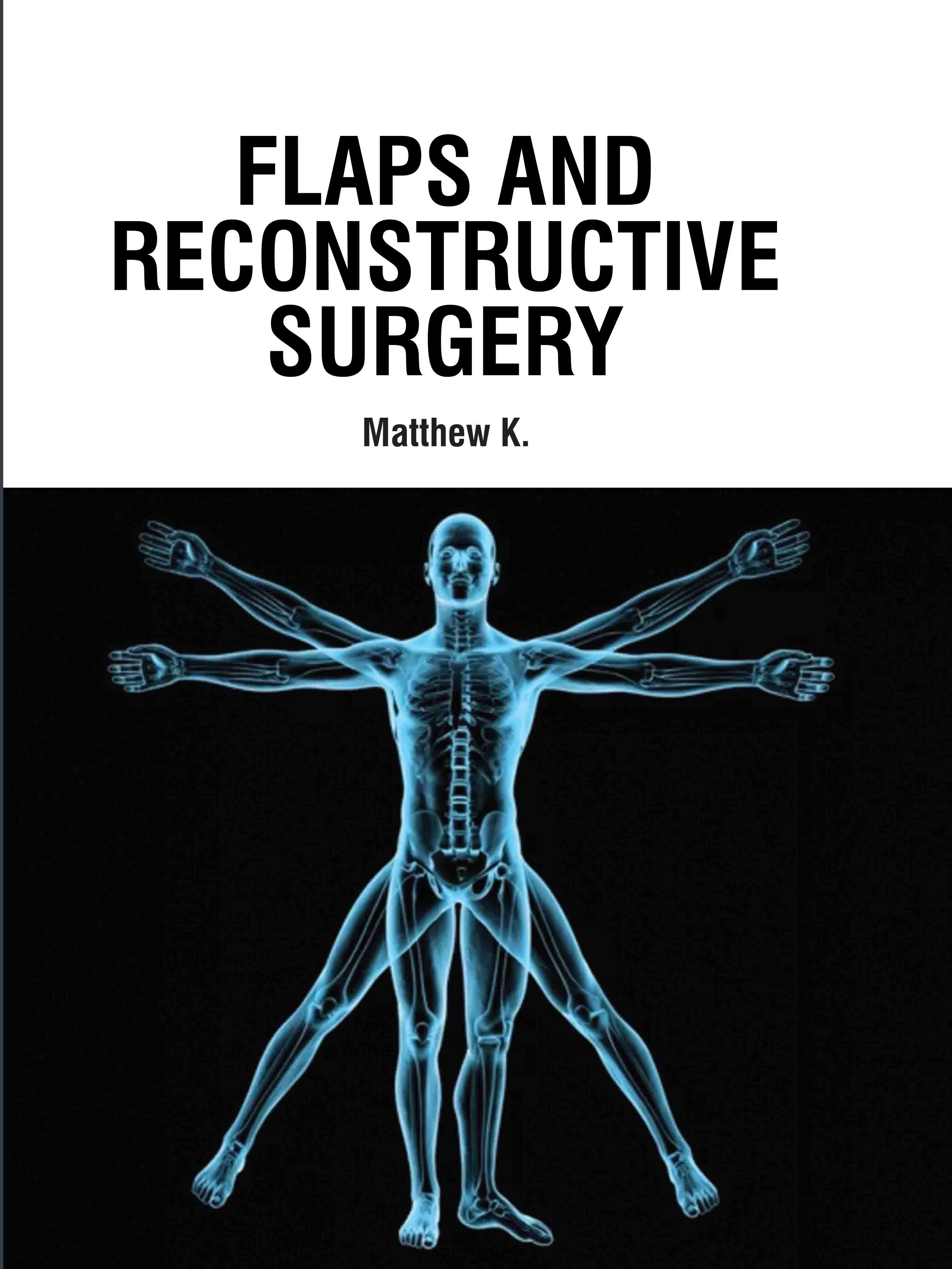 Flaps and Reconstructive Surgery