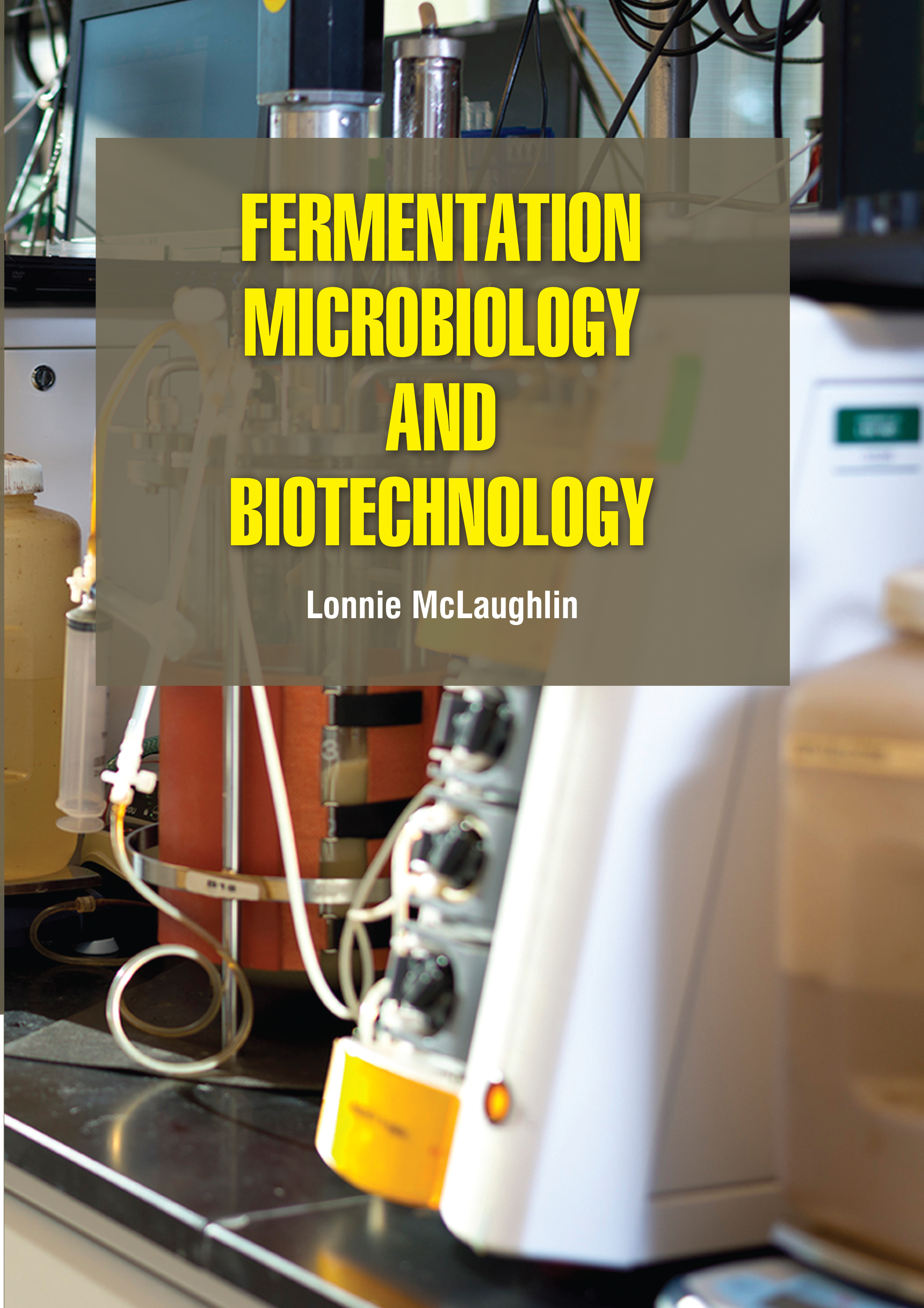 Fermentation Microbiology and Biotechnology