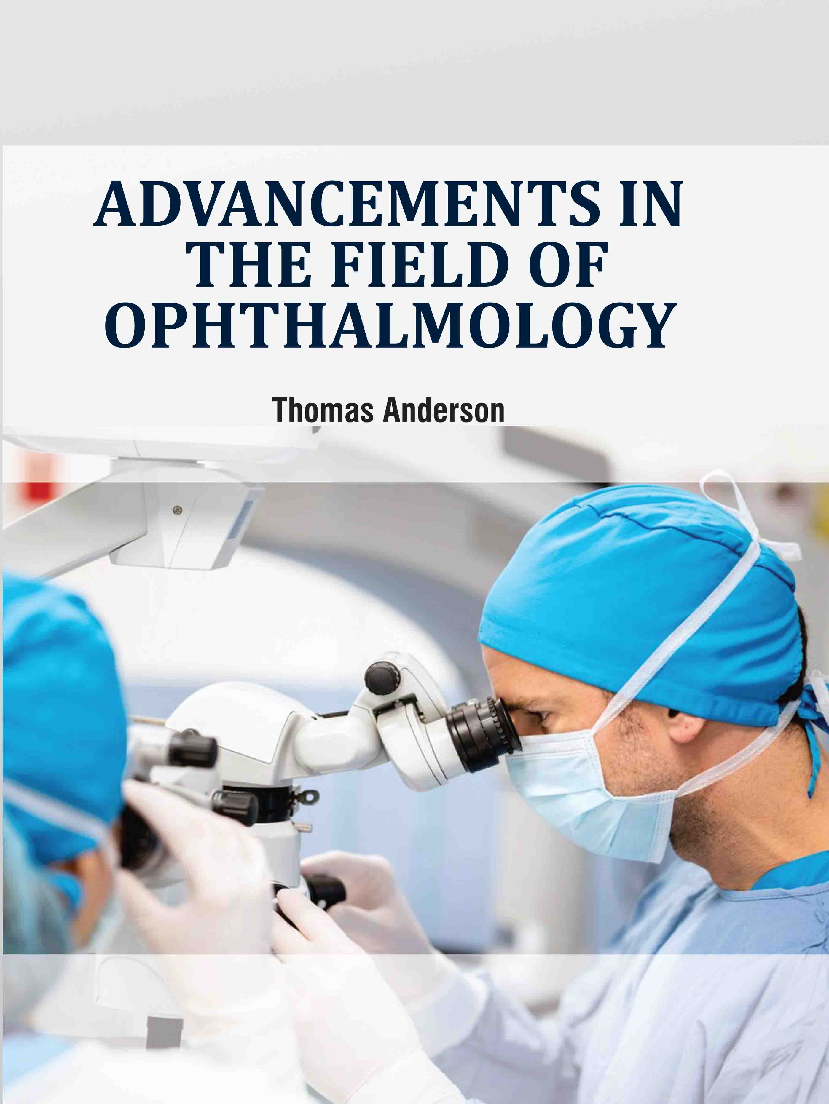 Advancements in The Field of Ophthalmology