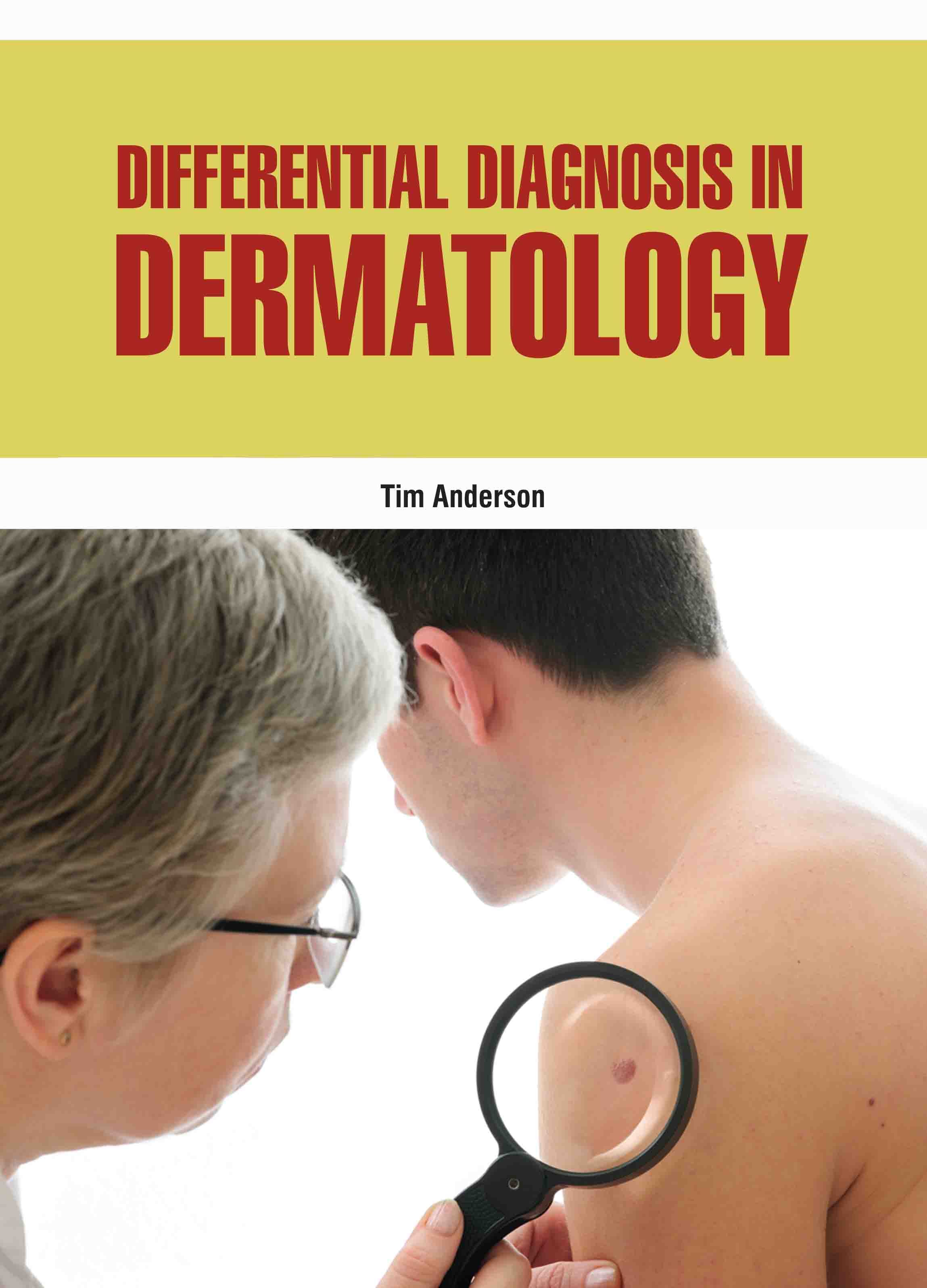 Differential Diagnosis in Dermatology