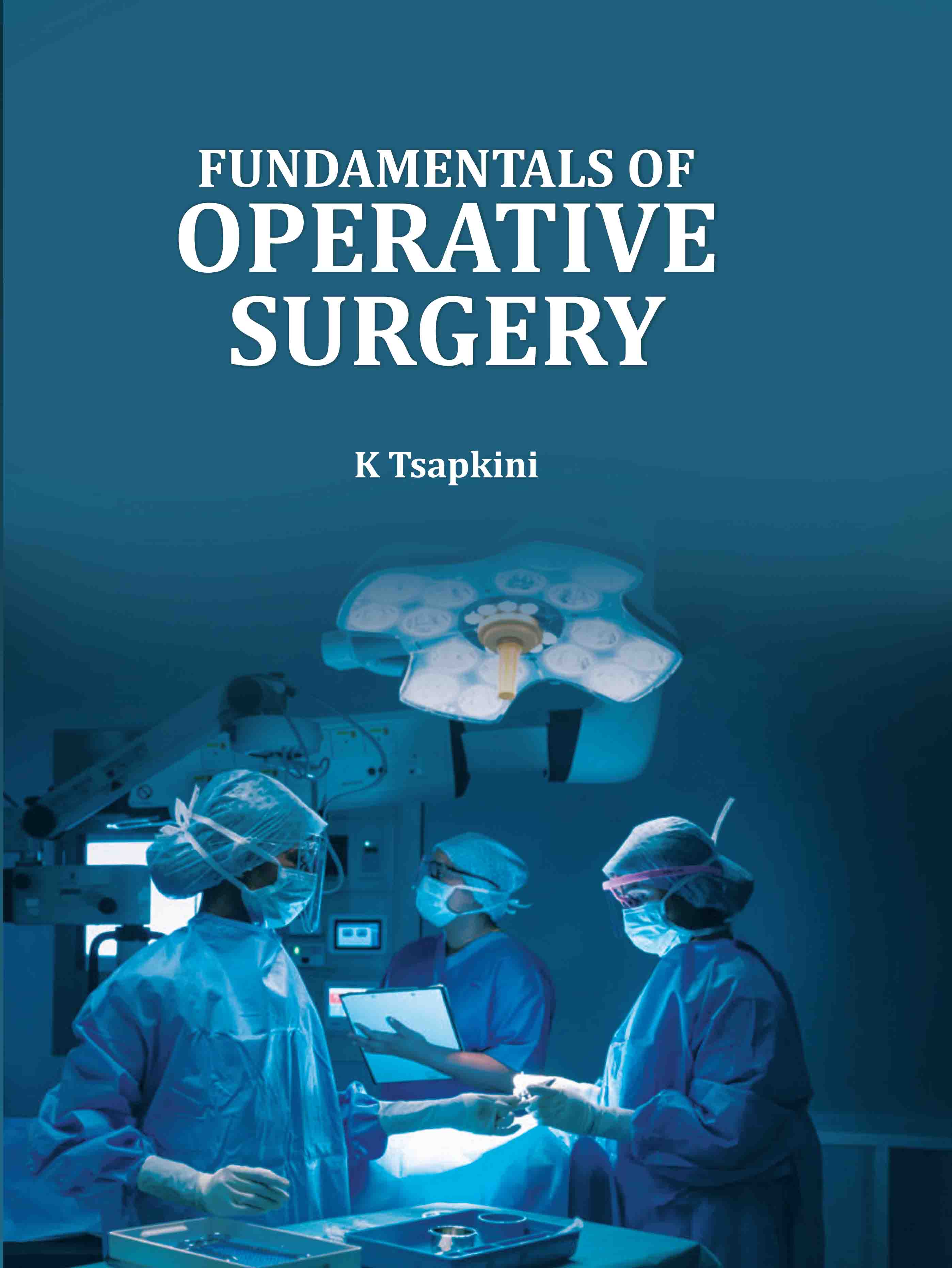 Fundamentals of Operative Surgery