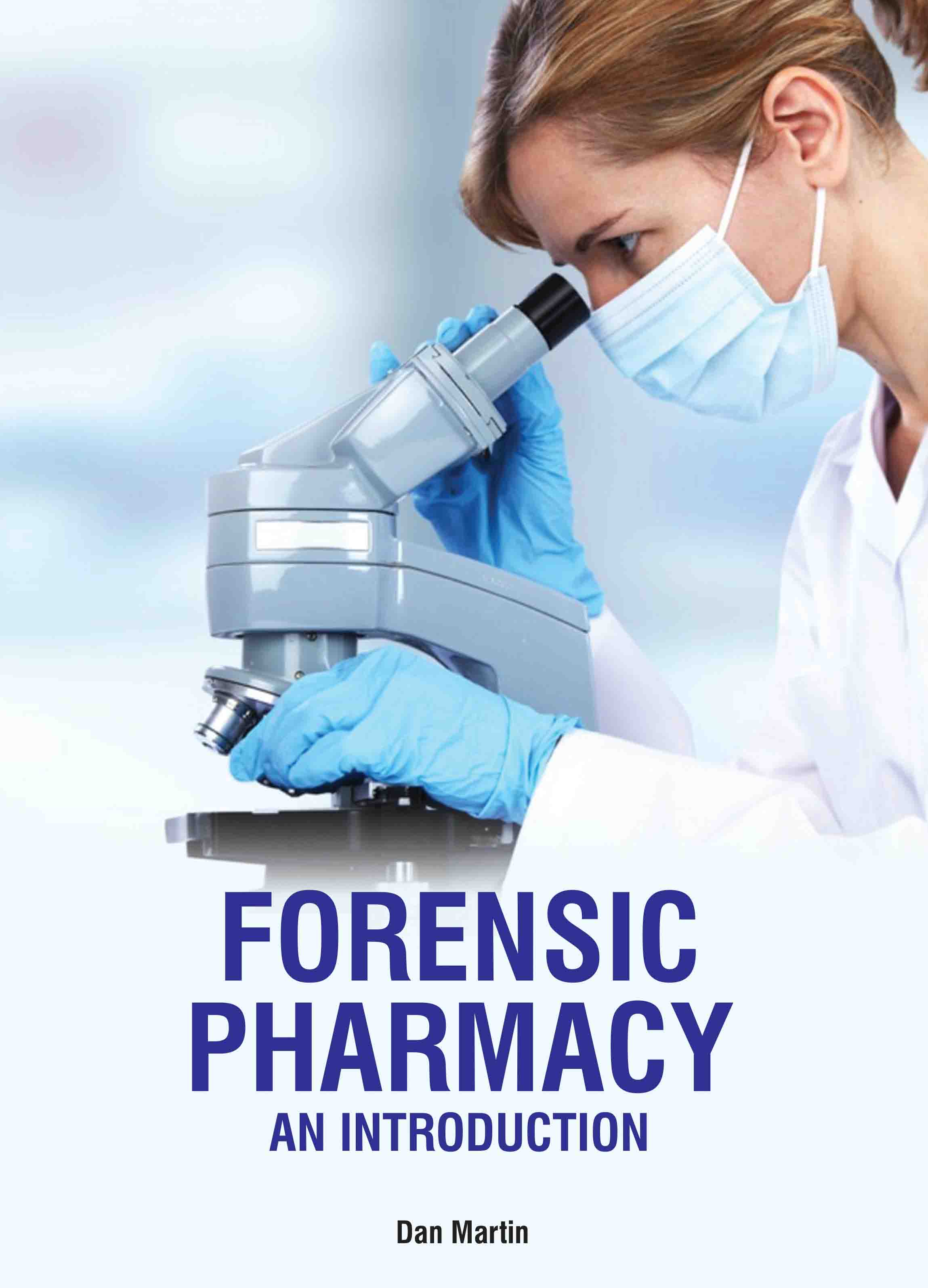 Forensic Pharmacy: An Introduction