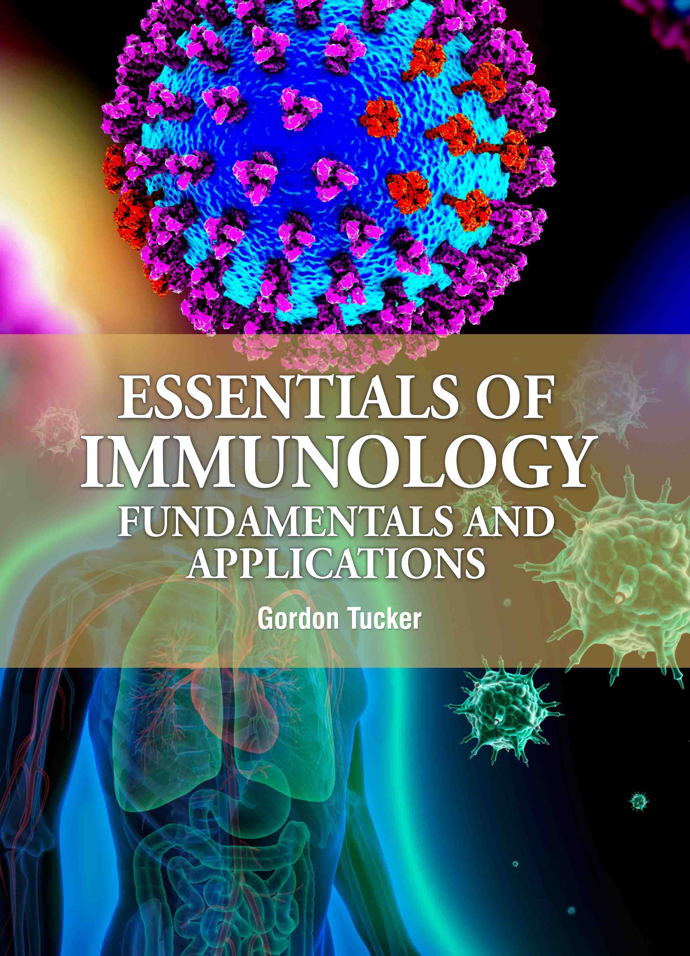 Essentials of Immunology: Fundamentals and Applications