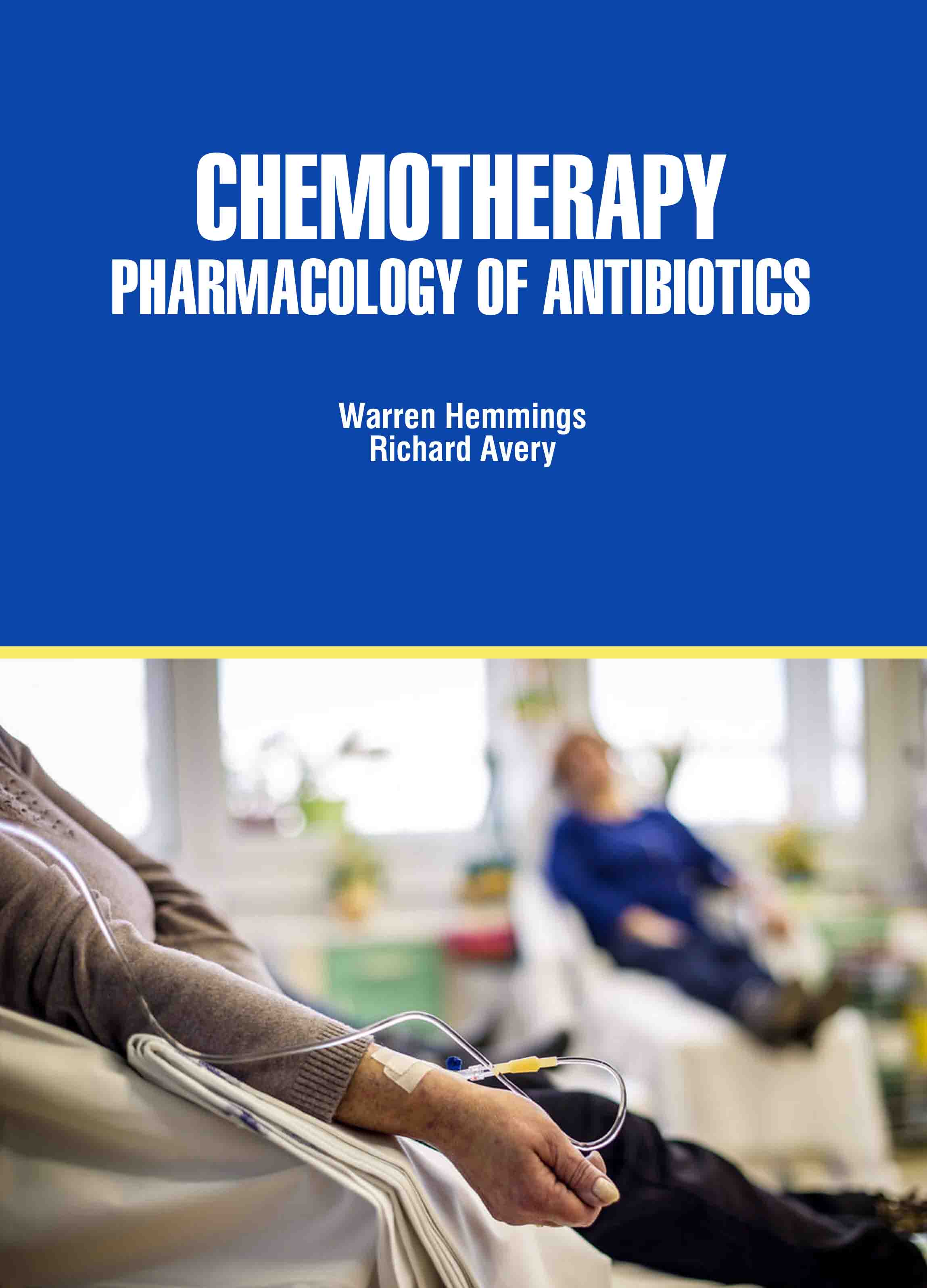 Chemotherapy: Pharmacology of Antibiotics