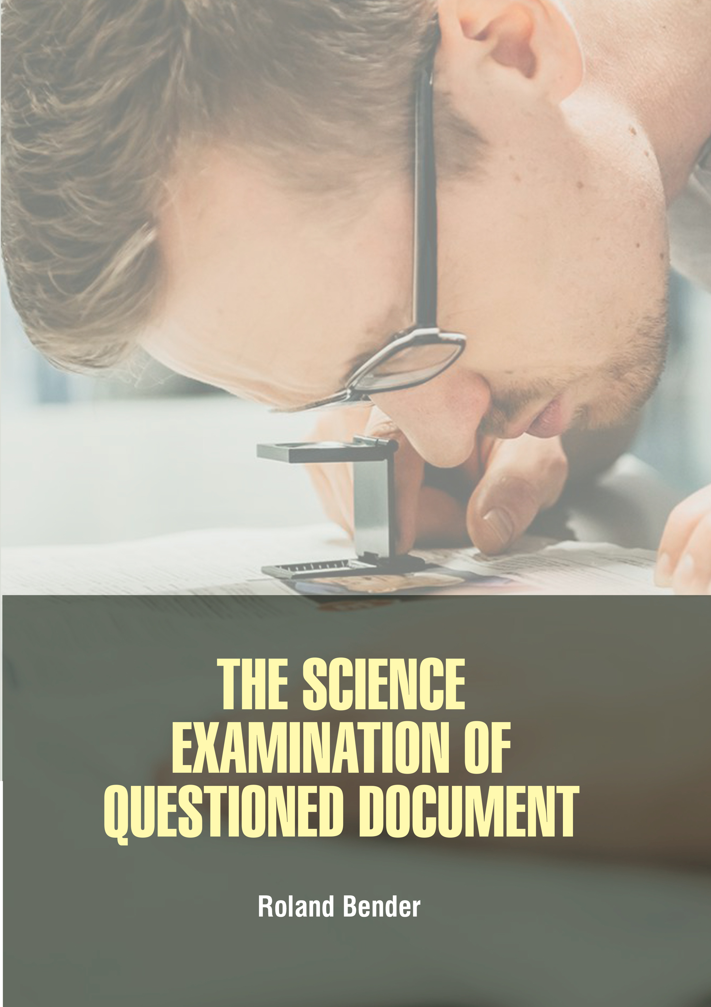 The Science Examination of Questioned Document