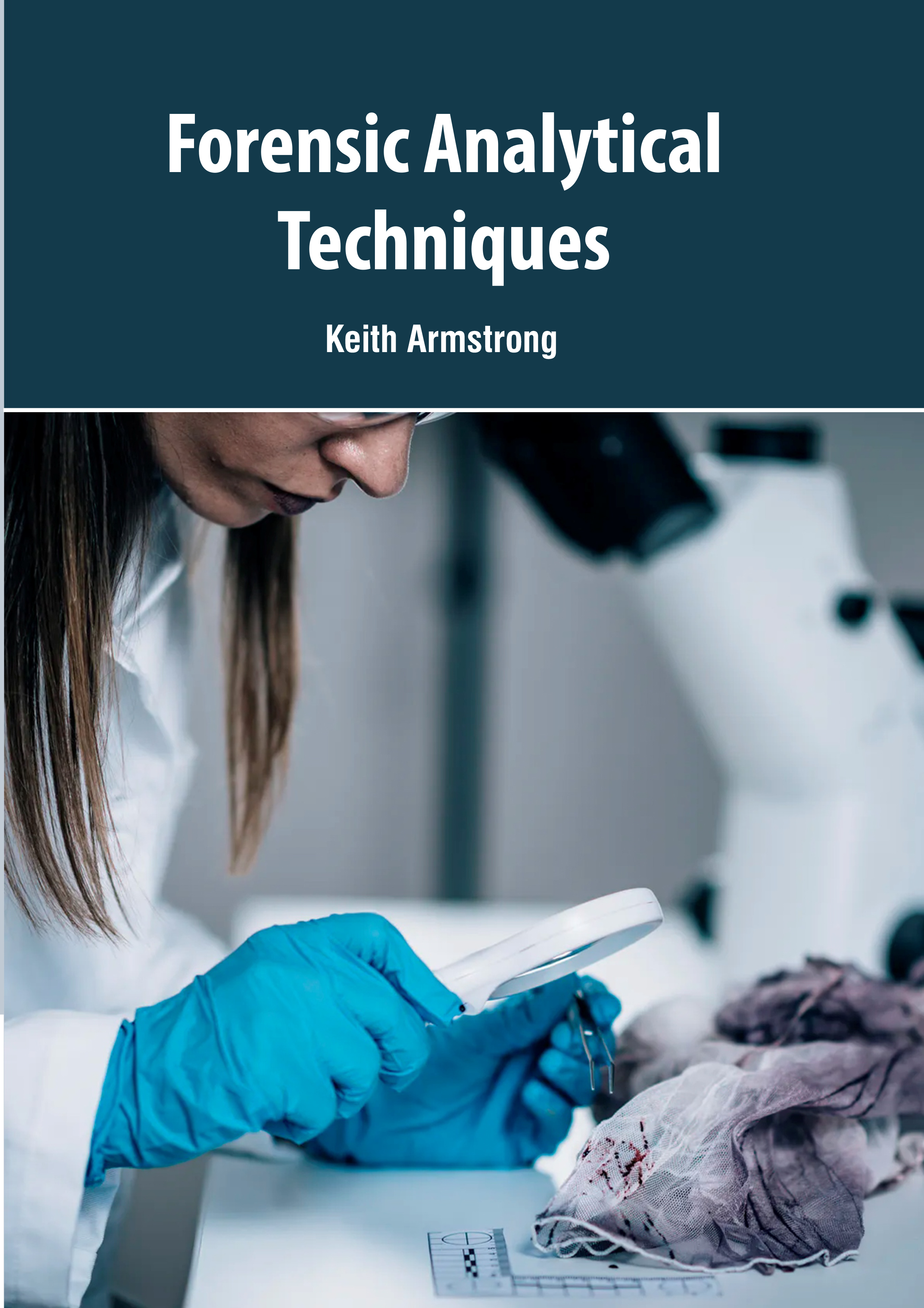 Forensic Analytical Techniques