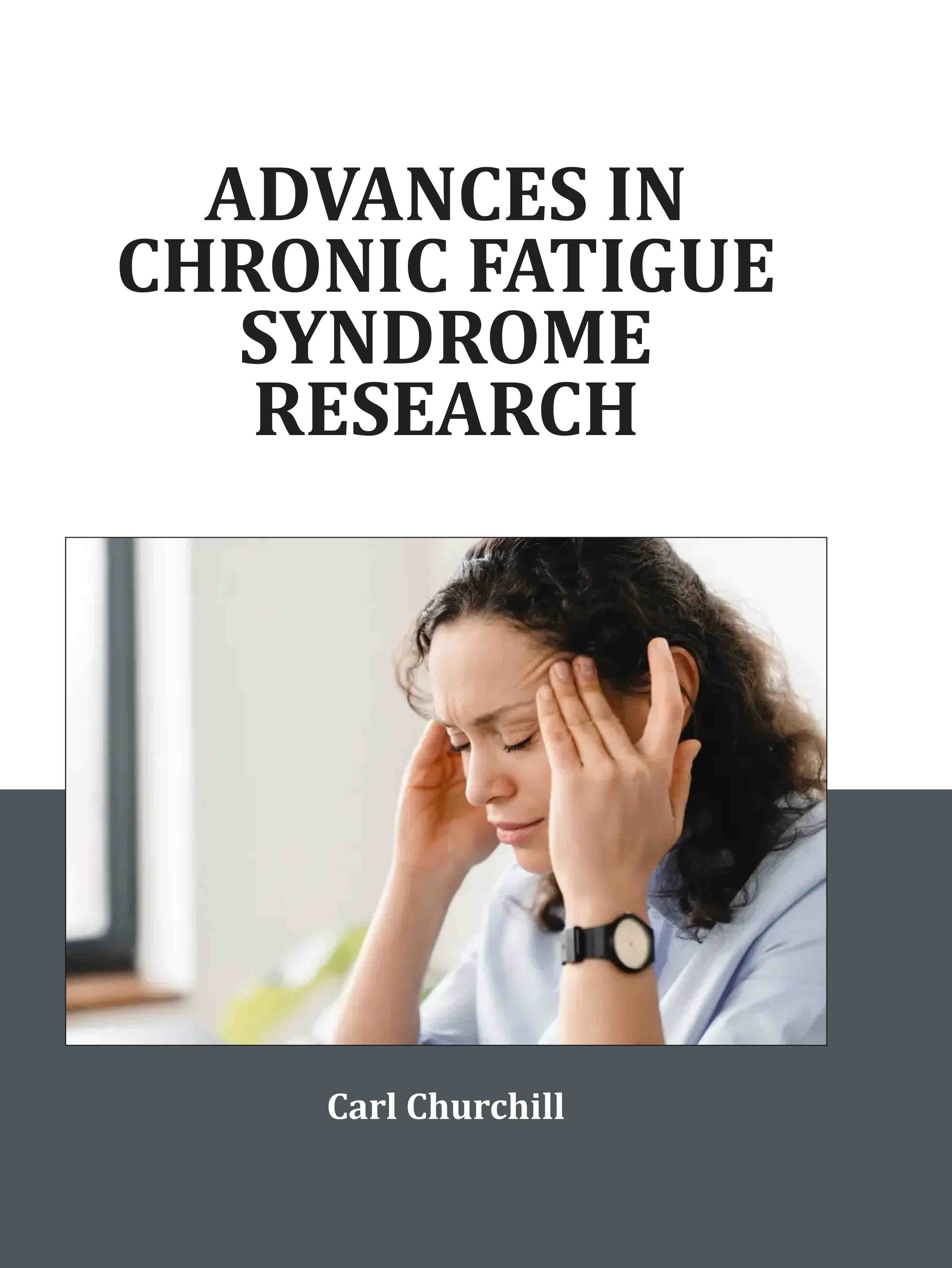 Advances in Chronic Fatigue Syndrome Research
