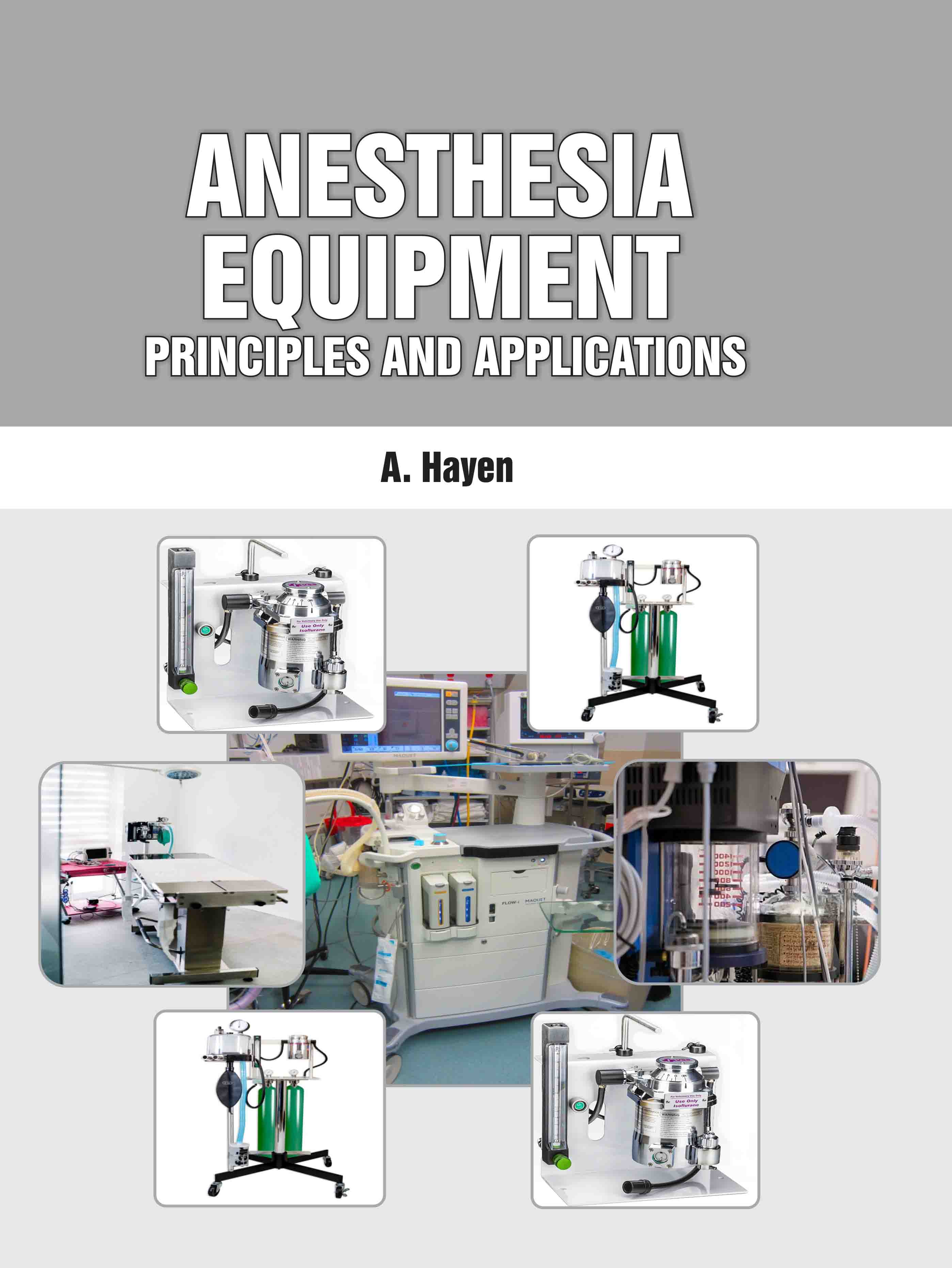 Anesthesia Equipment: Principles and Applications