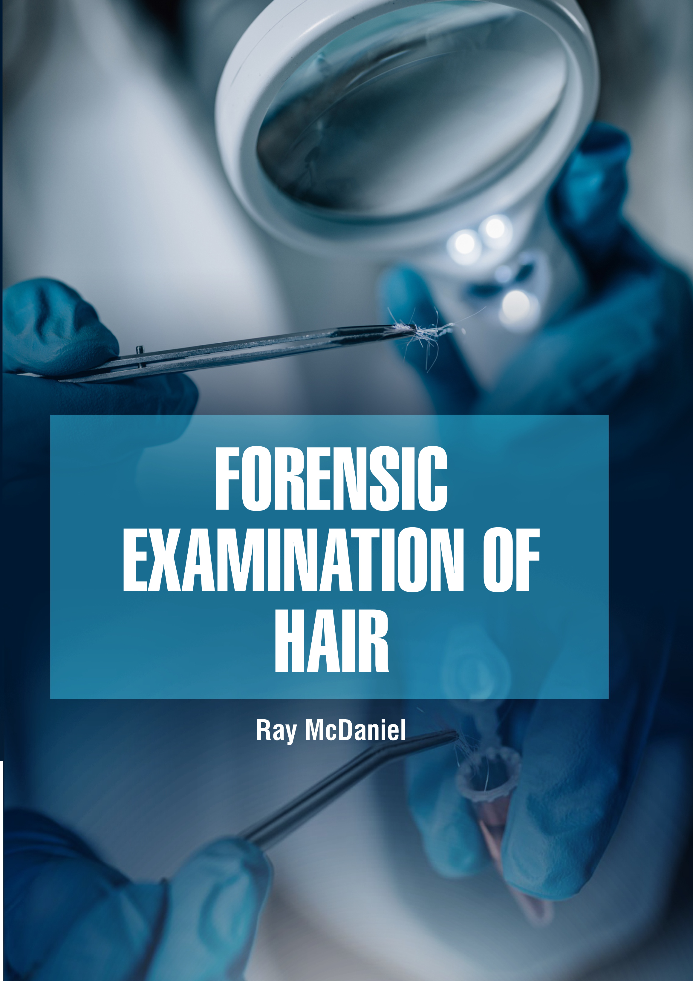 Forensic Examination of Hair