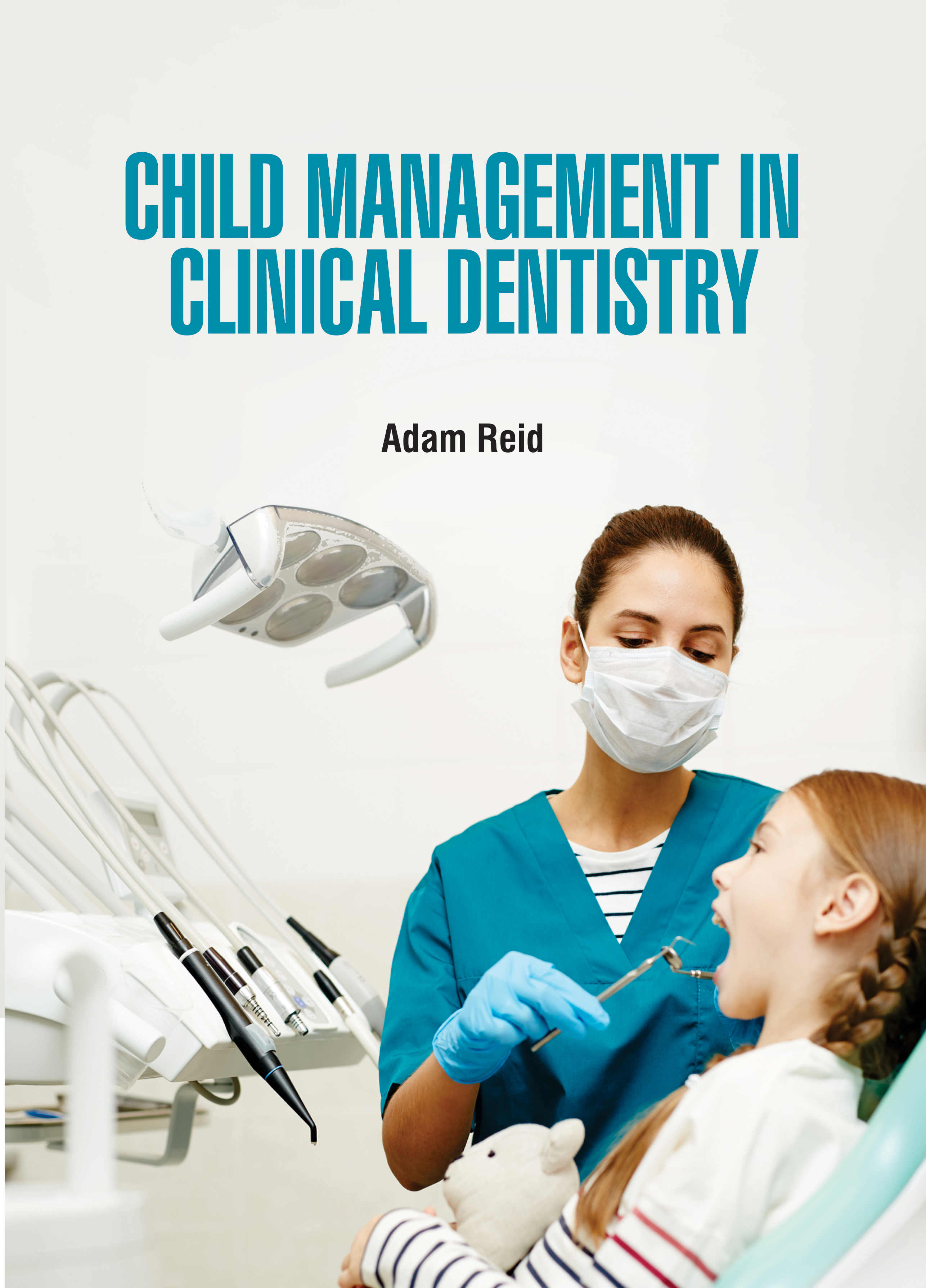 Child Management in Clinical Dentistry