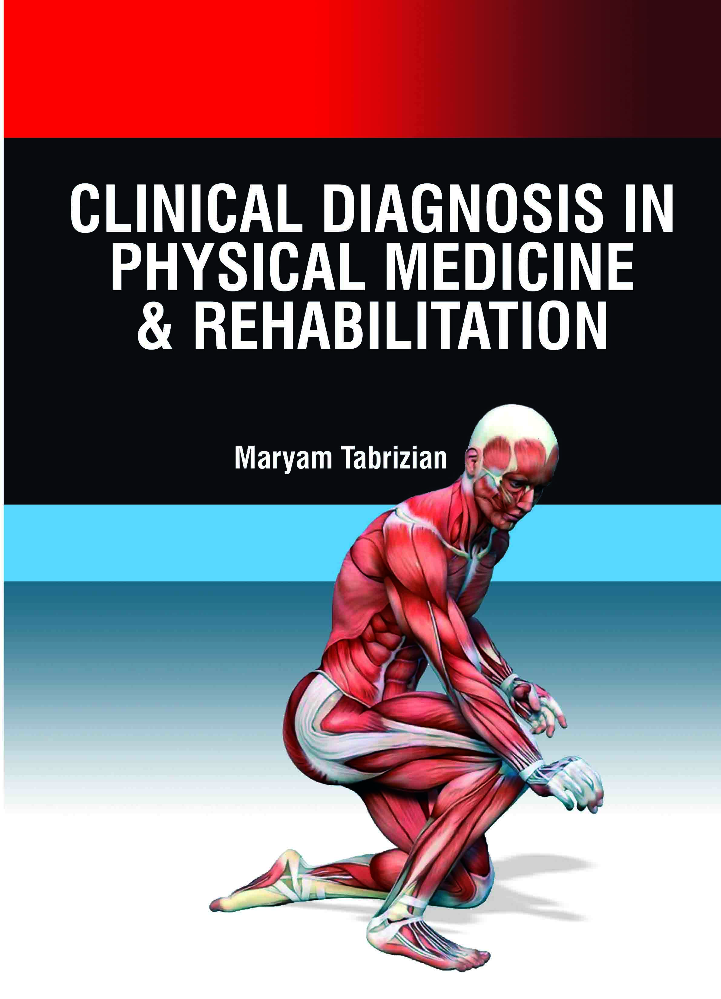 Clinical Diagnosis in Physical Medicine & Rehabilitation
