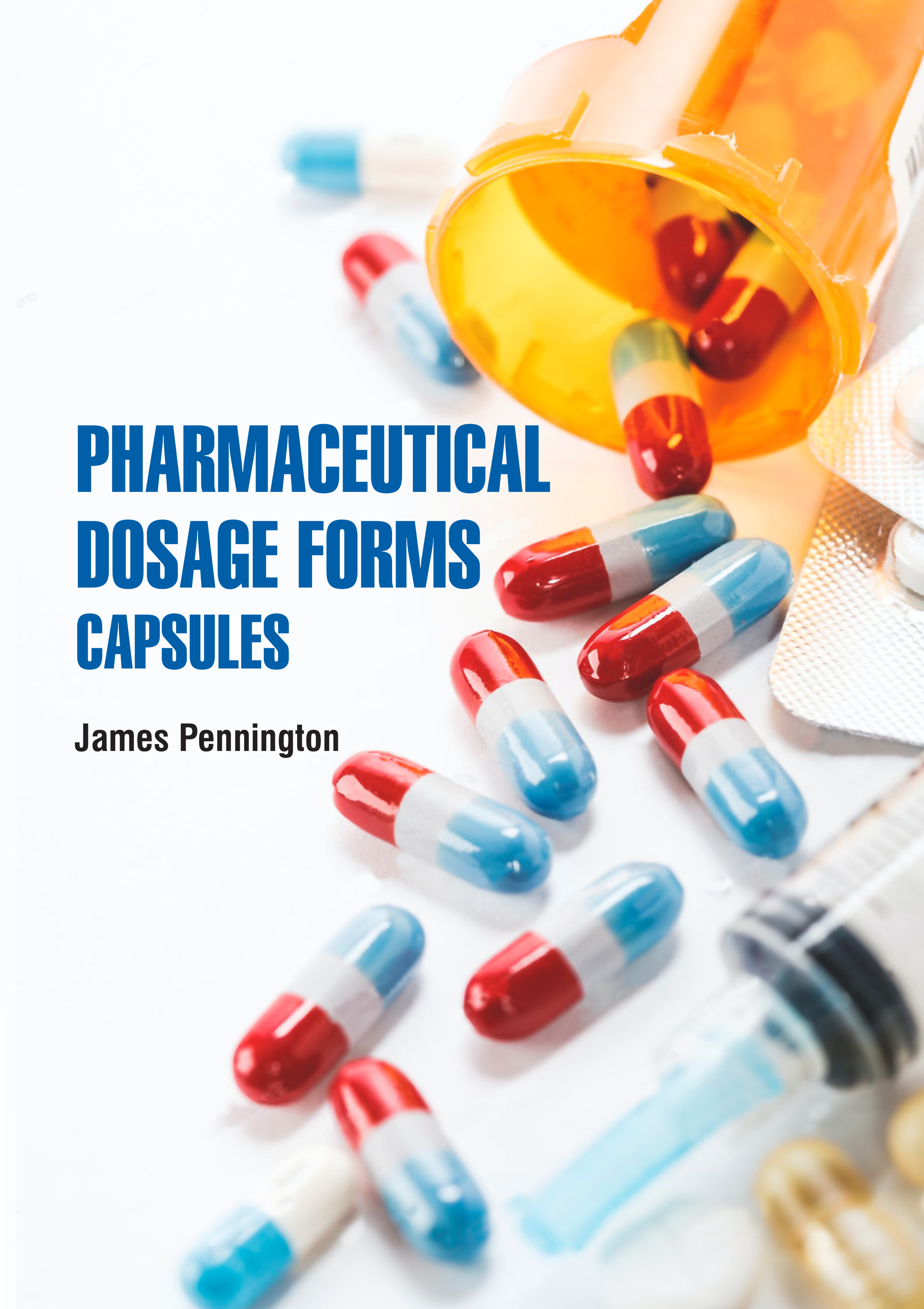 Pharmaceutical Dosage Forms: Capsules