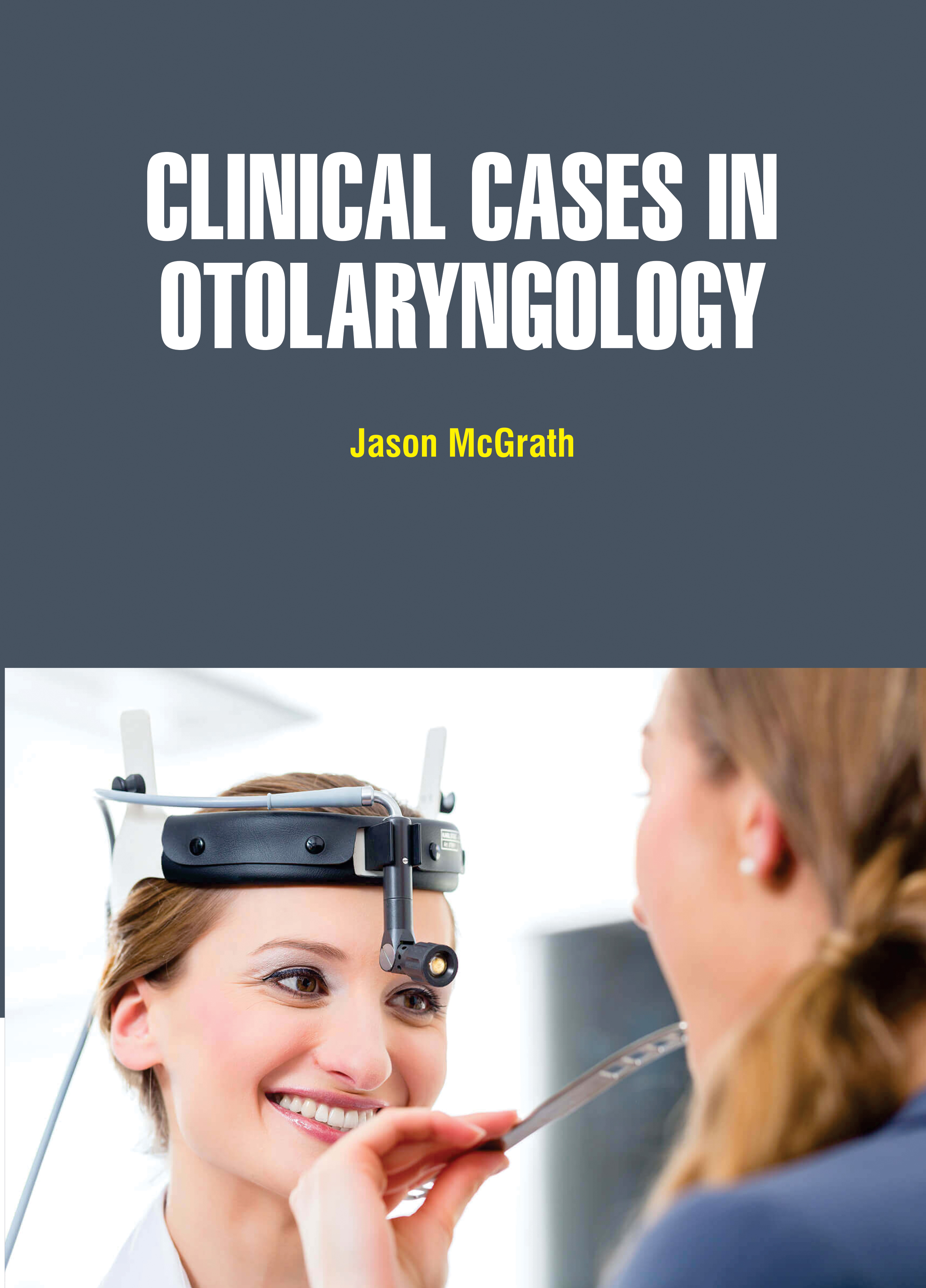 Clinical Cases in Otolaryngology