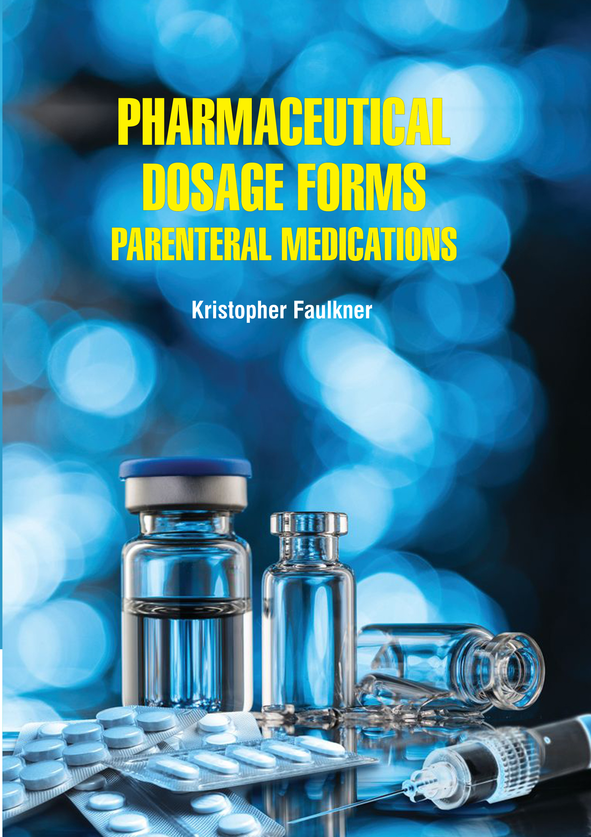 Pharmaceutical Dosage Forms: Parenteral Medications