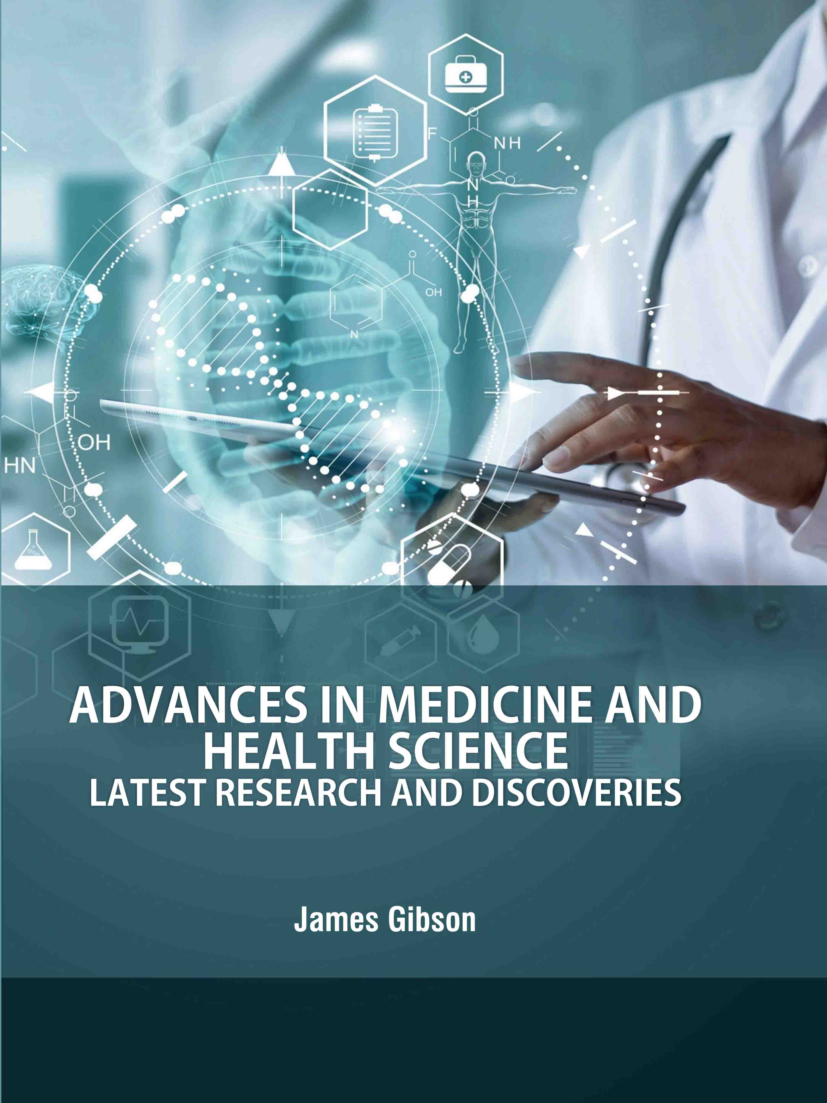 Advances in Medicine and Health Science: Latest Research and Discoveries