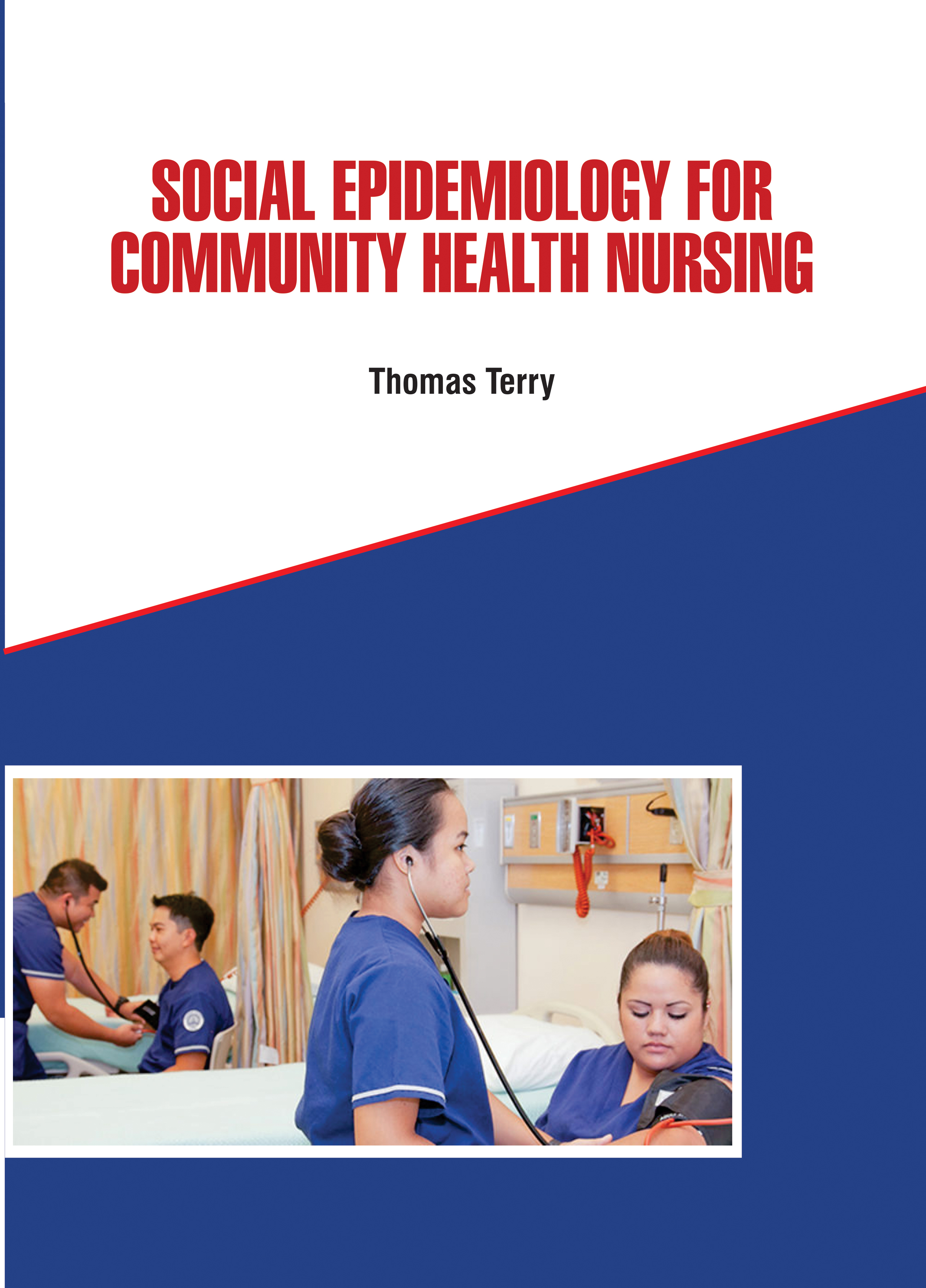 Social Epidemiology for Community Health Nursing