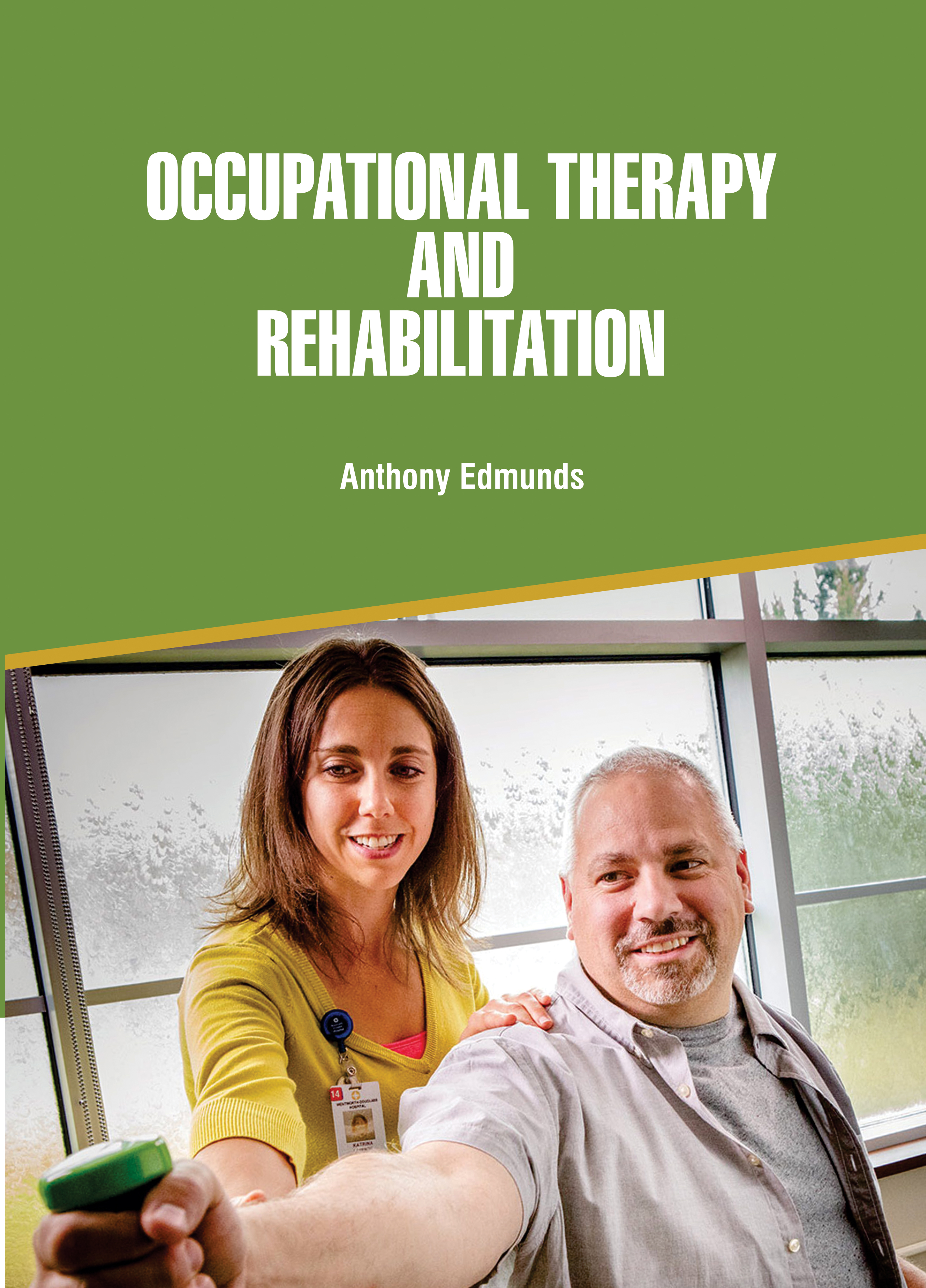 Occupational Therapy and Rehabilitation