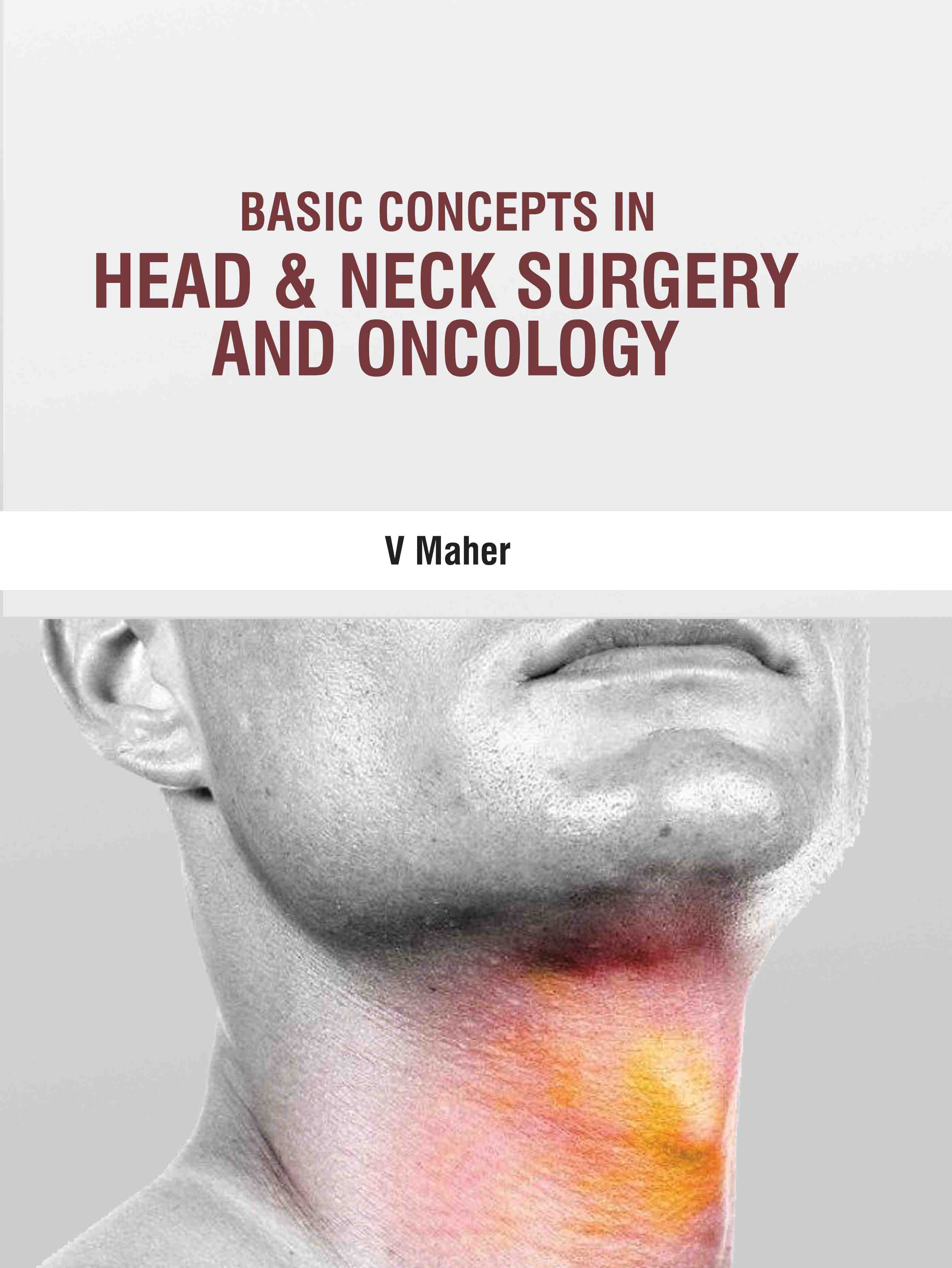 Basic Concepts in Head & Neck Surgery and Oncology