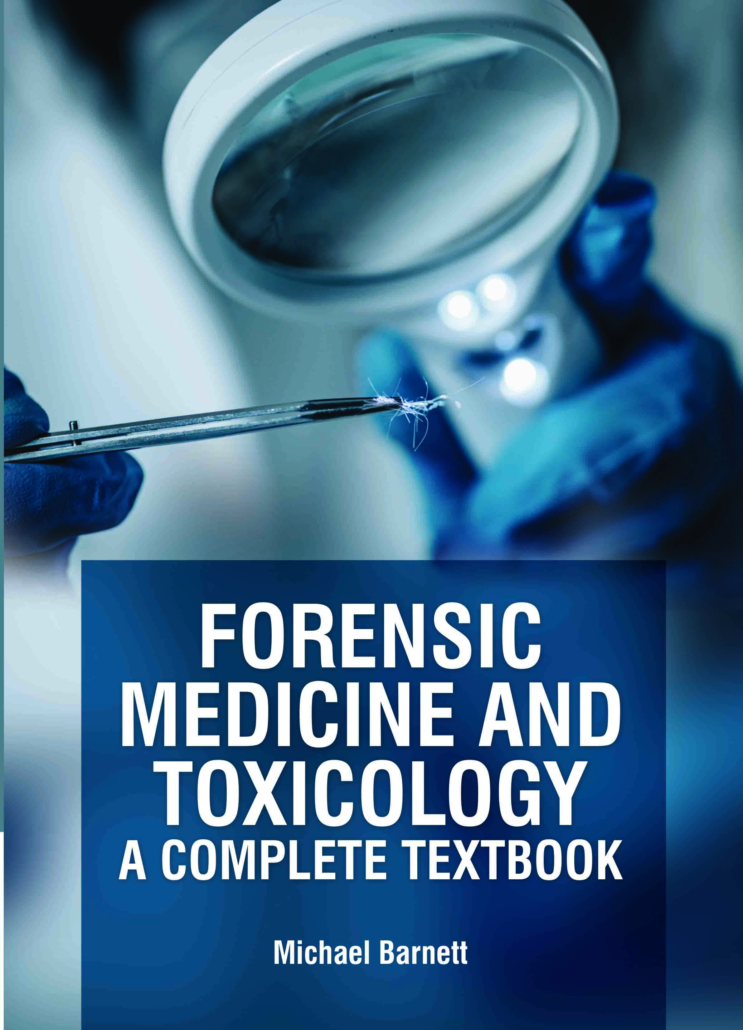 Forensic Medicine and Toxicology: A Complete Textbook