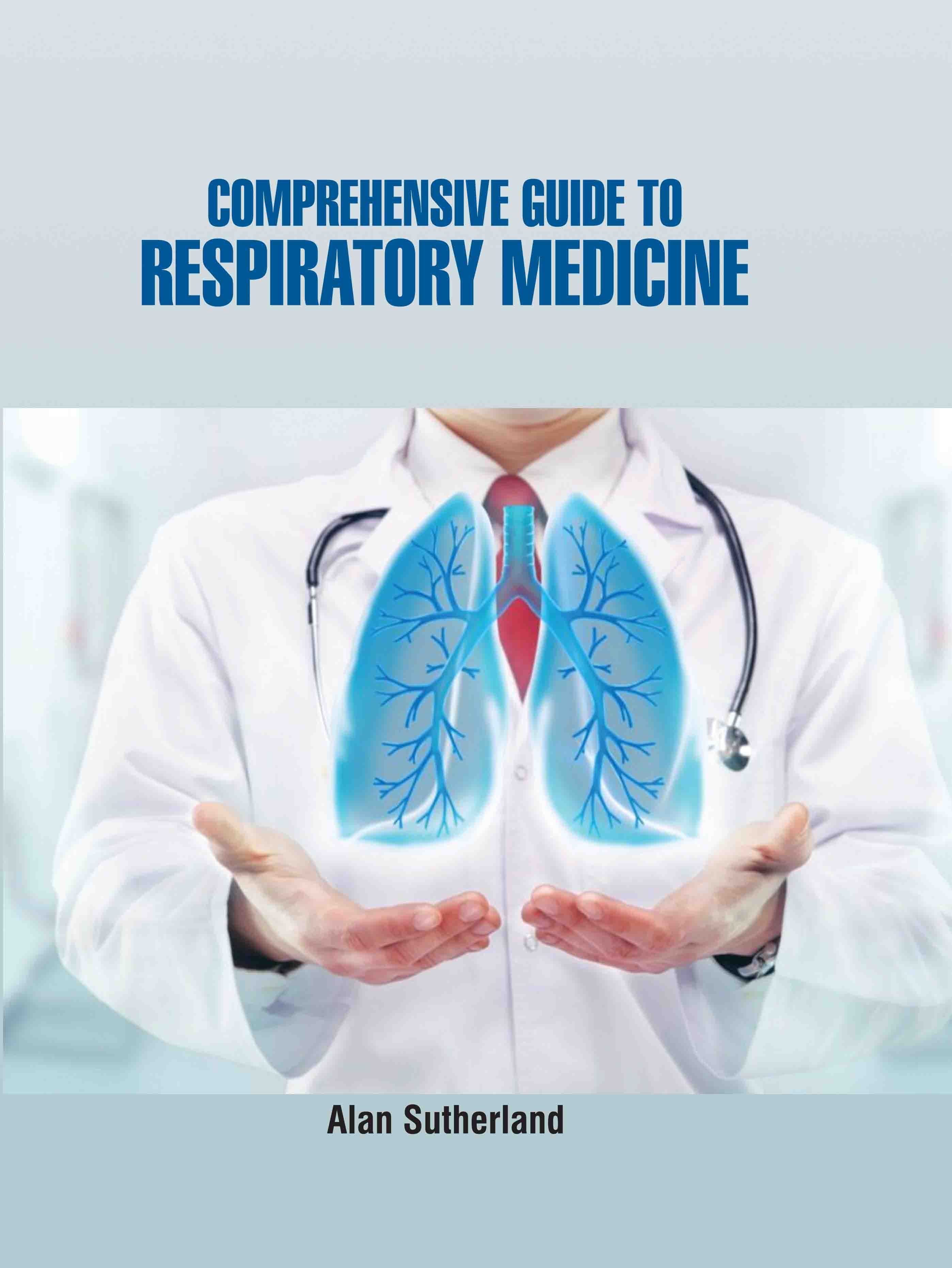 Comprehensive Guide to Respiratory Medicine