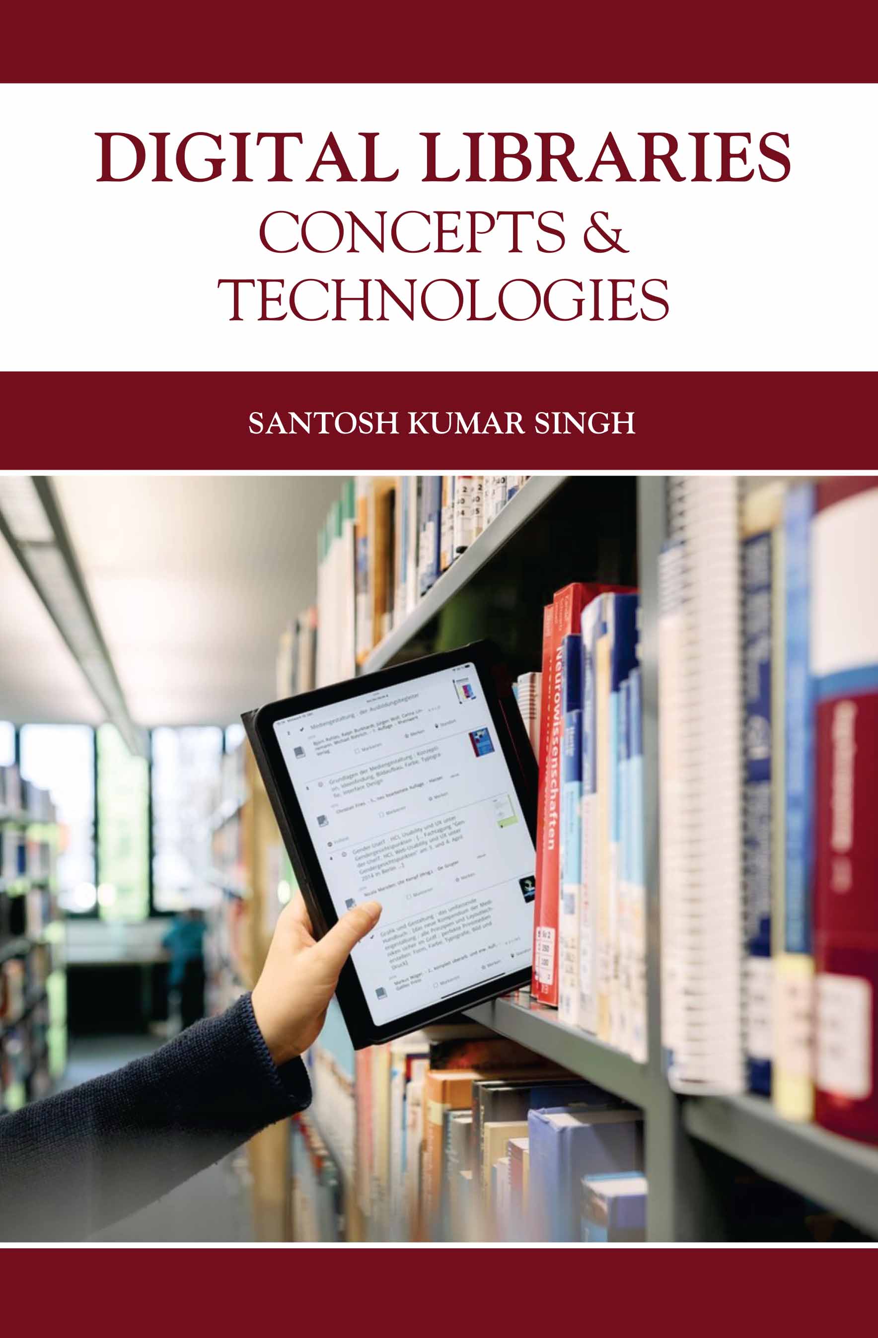 Digital Libraries: Concepts & Technologies