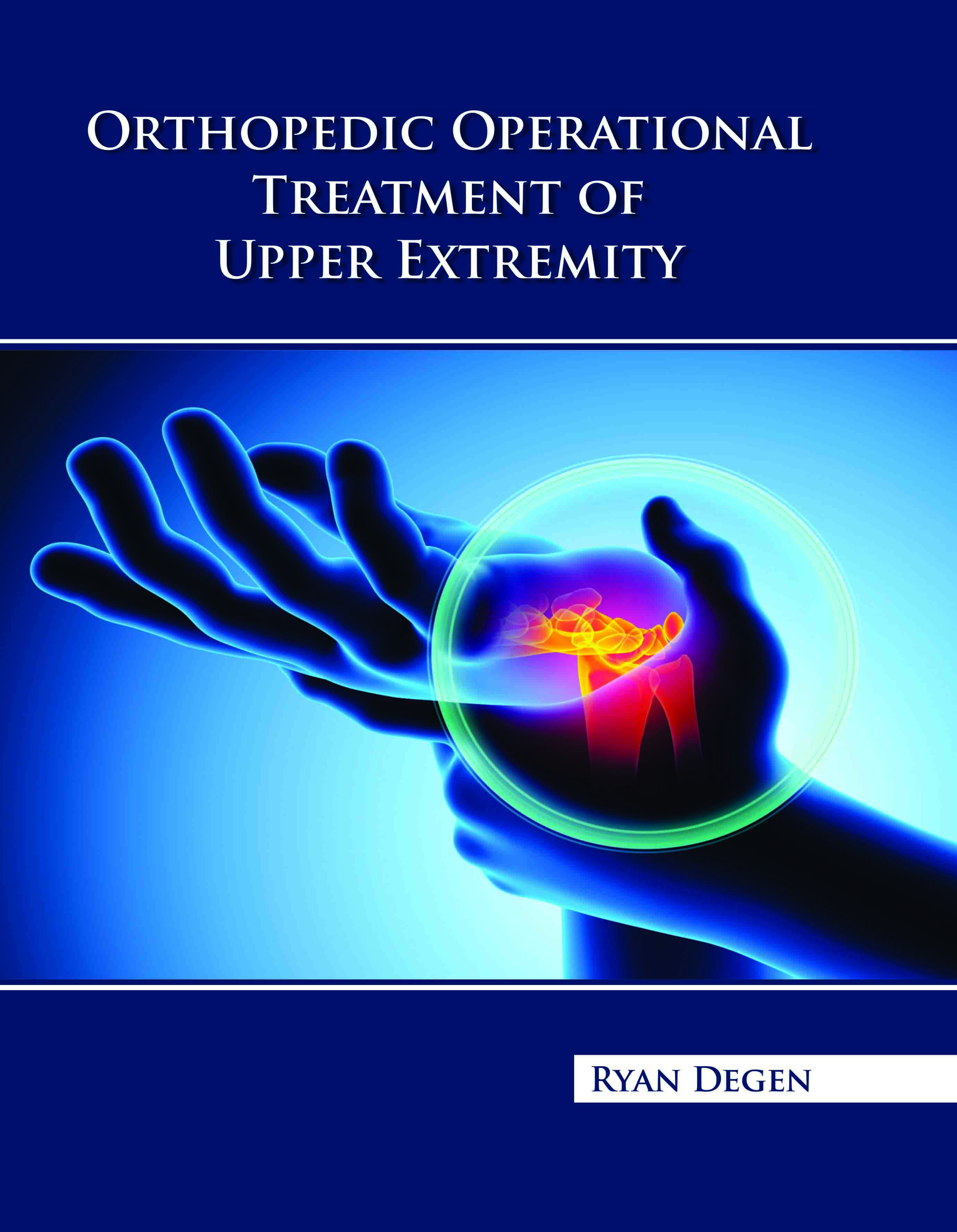 Orthopedic Operational Treatment of Upper Extremity