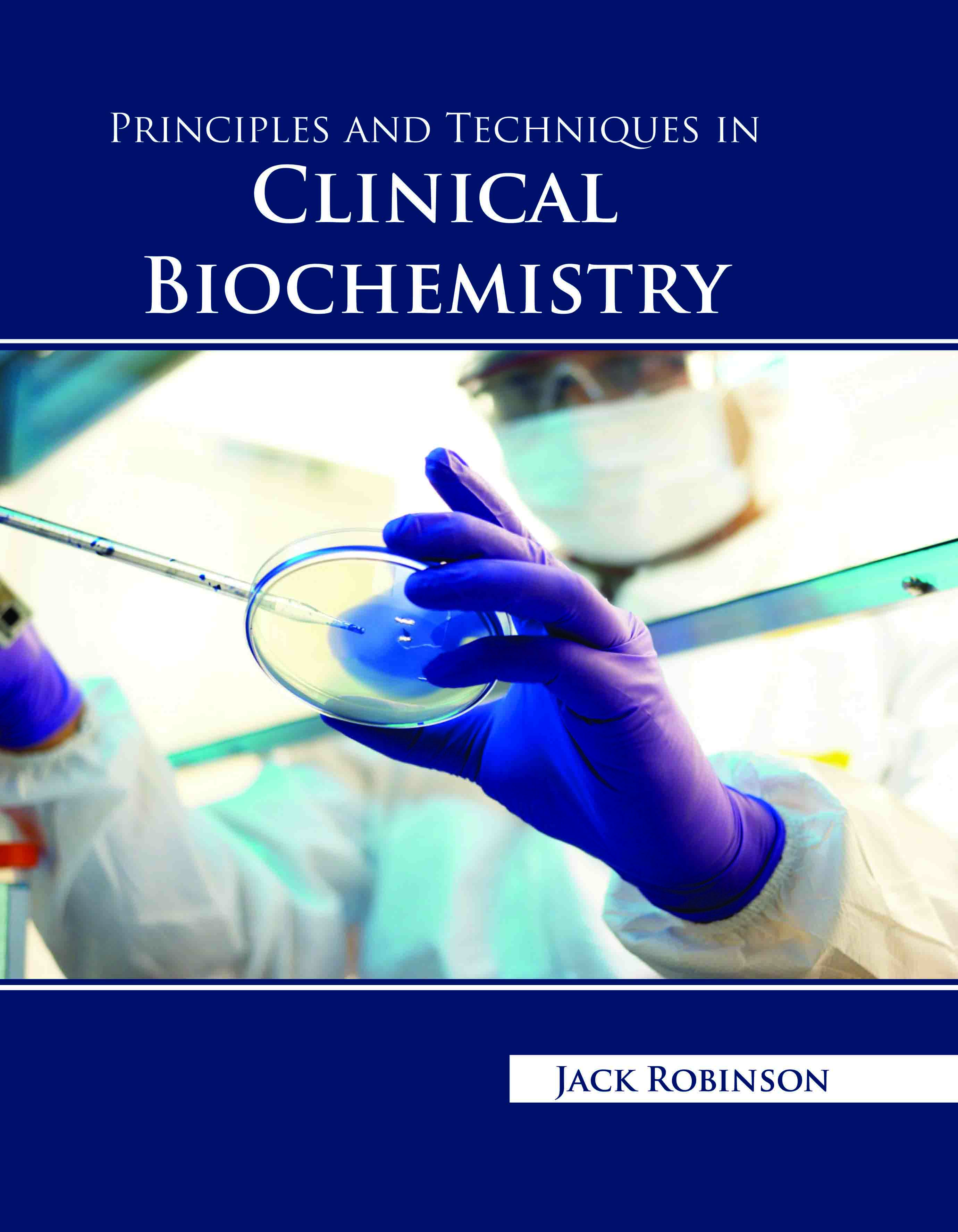 Principles and Techniques in Clinical Biochemistry
