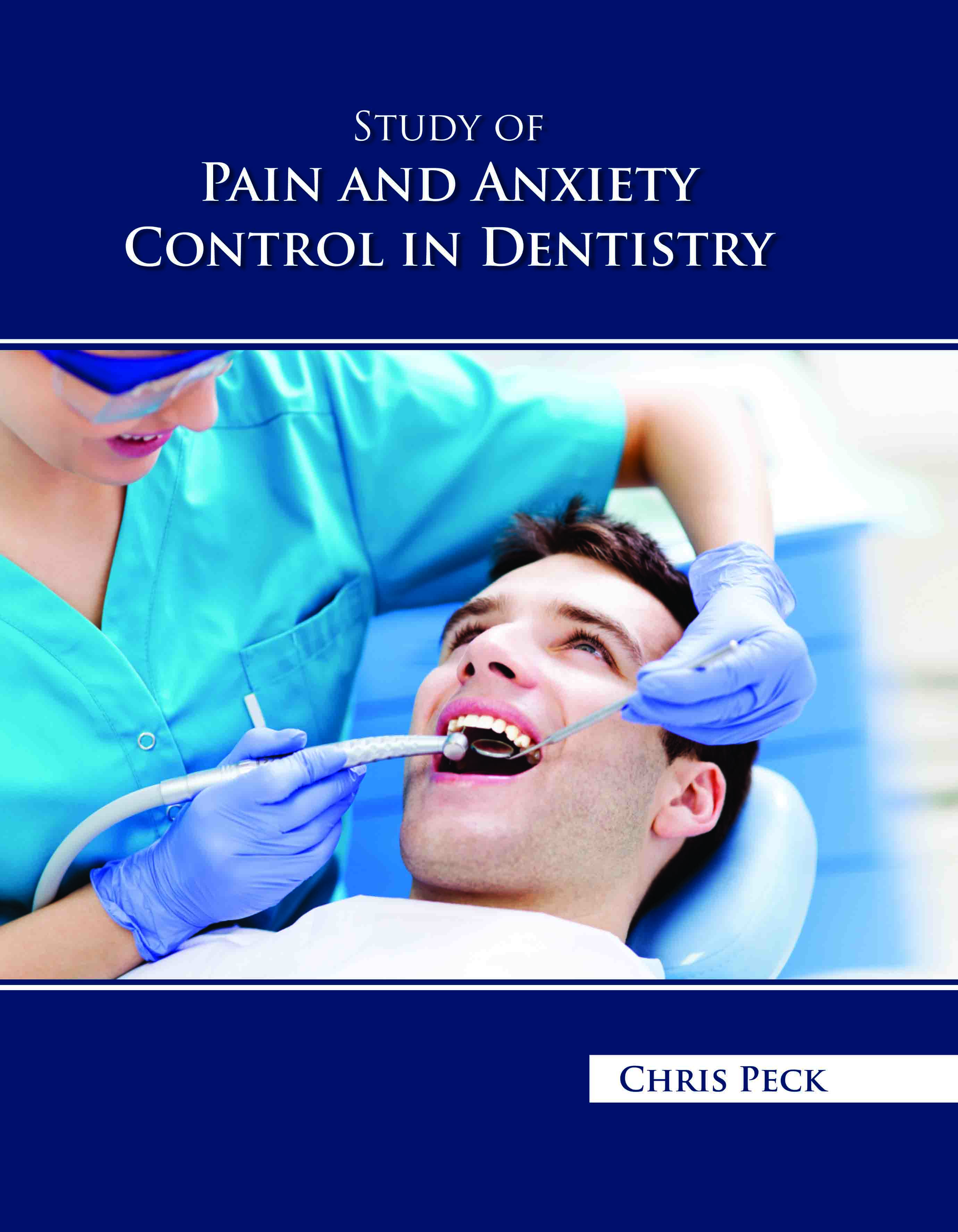 Study of Pain and Anxiety Control in Dentistry