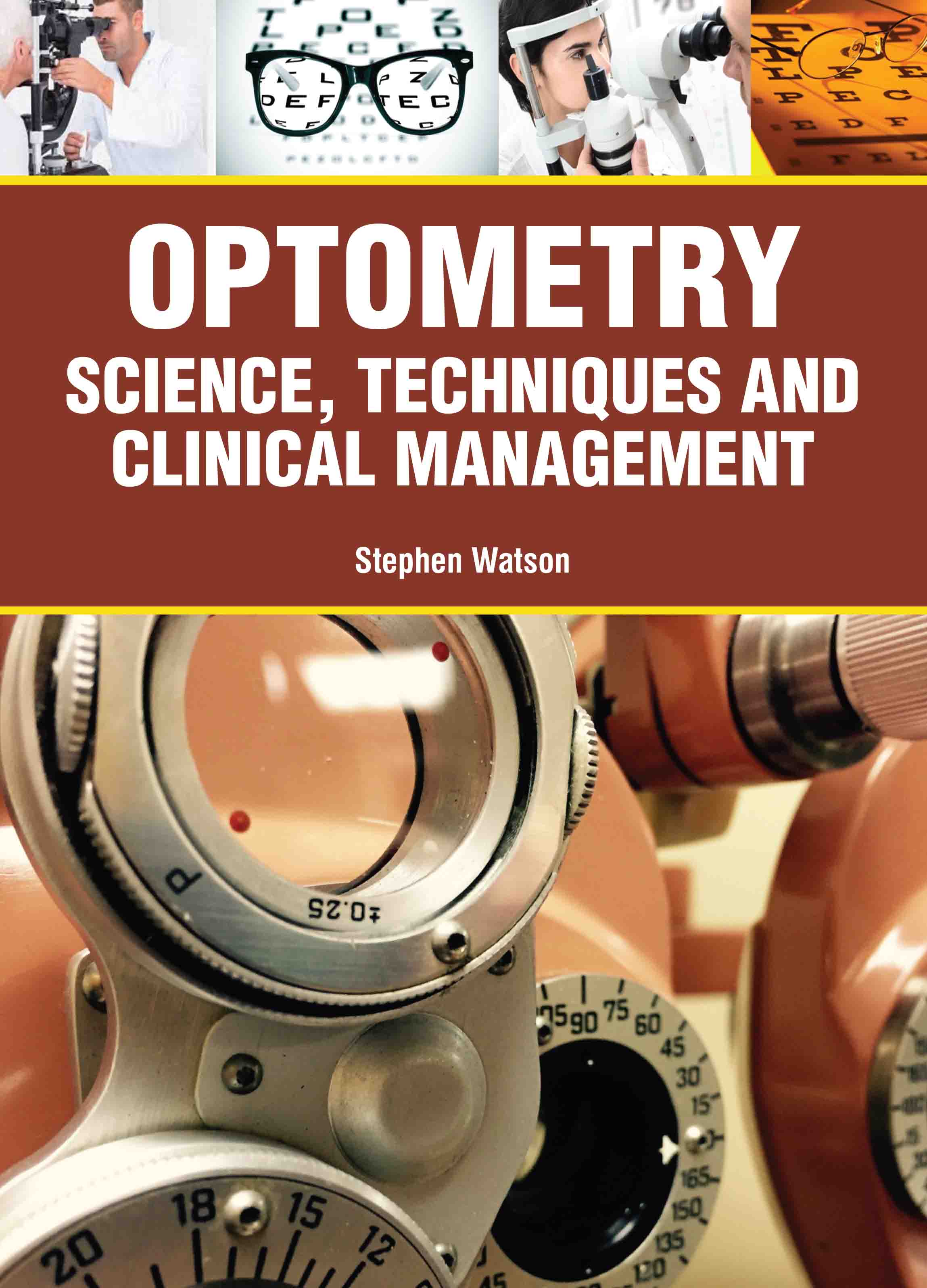 Optometry: Science, Techniques and Clinical Management