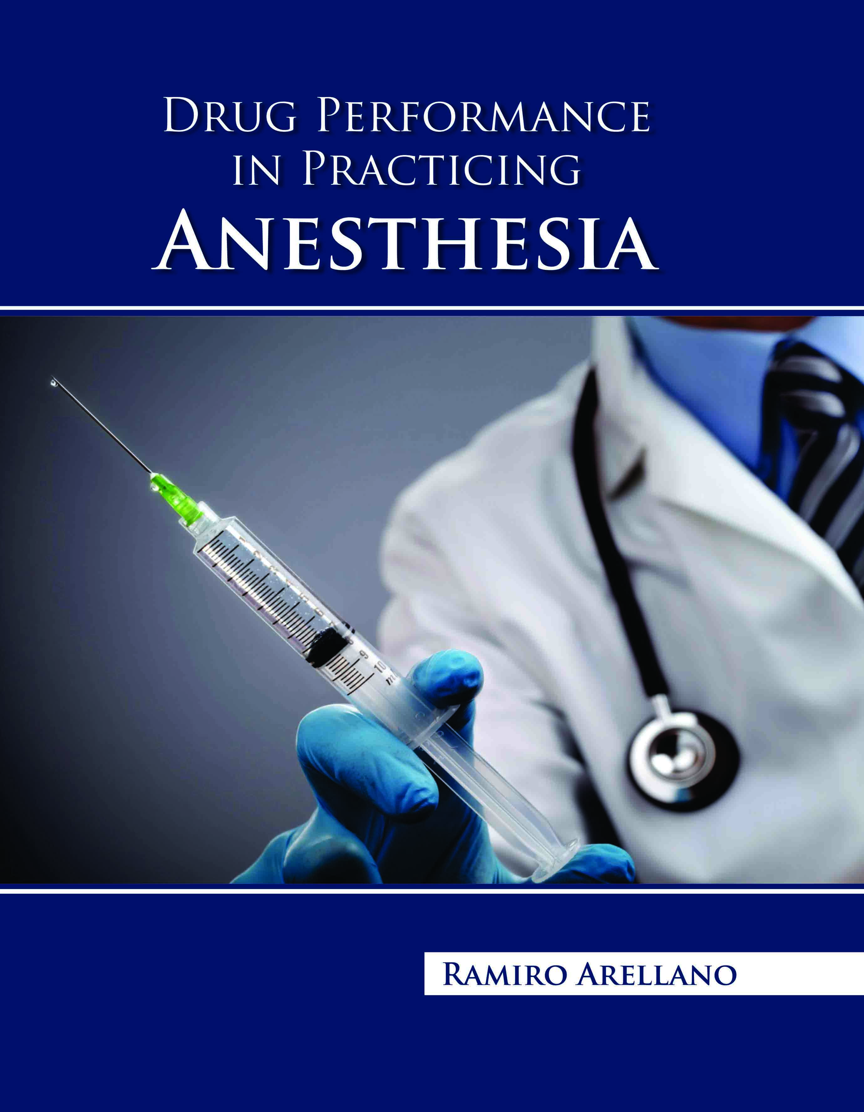 Drug Performance in Practicing Anesthesia