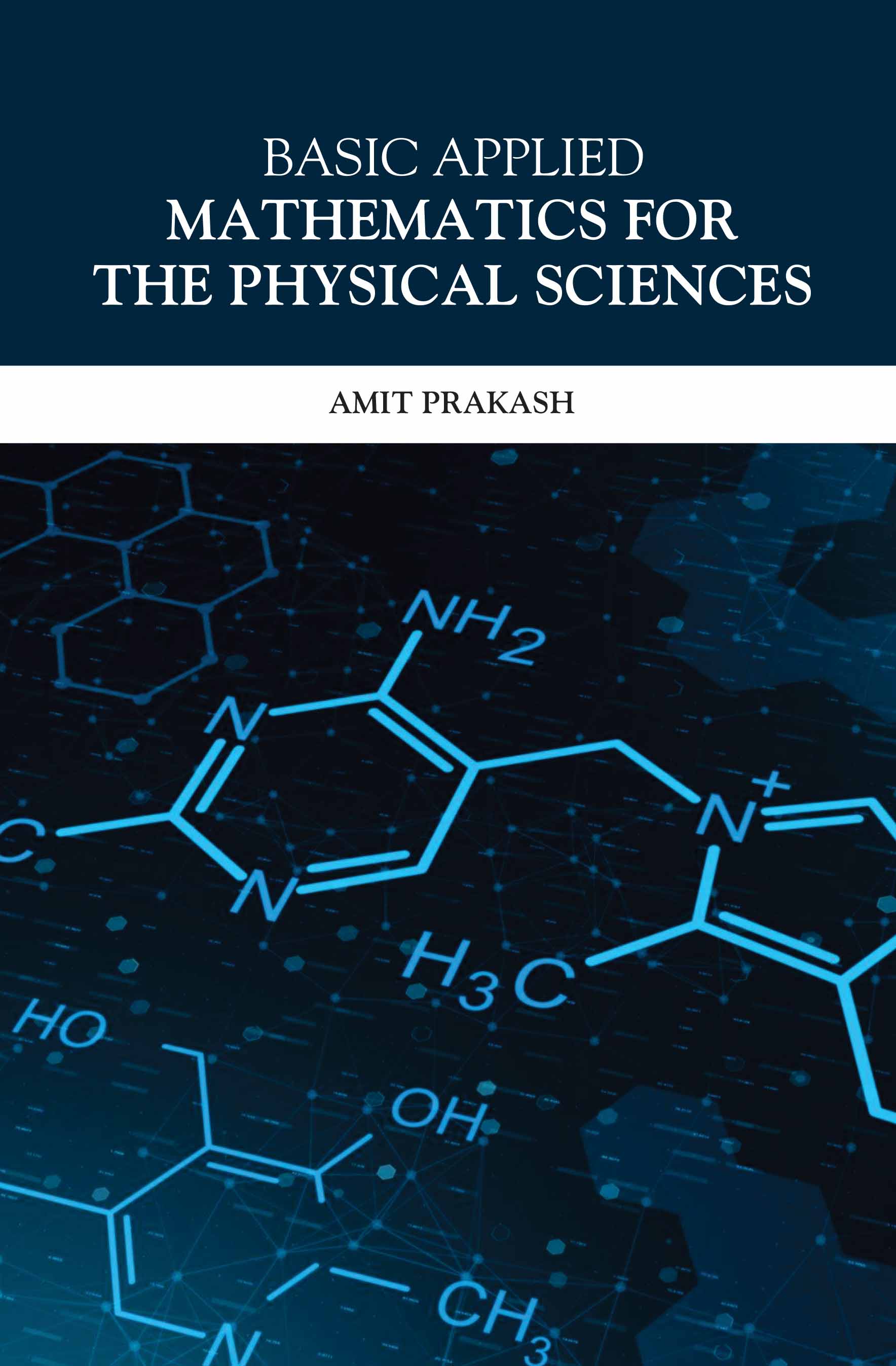 Basic Applied Mathematics for The Physical Sciences