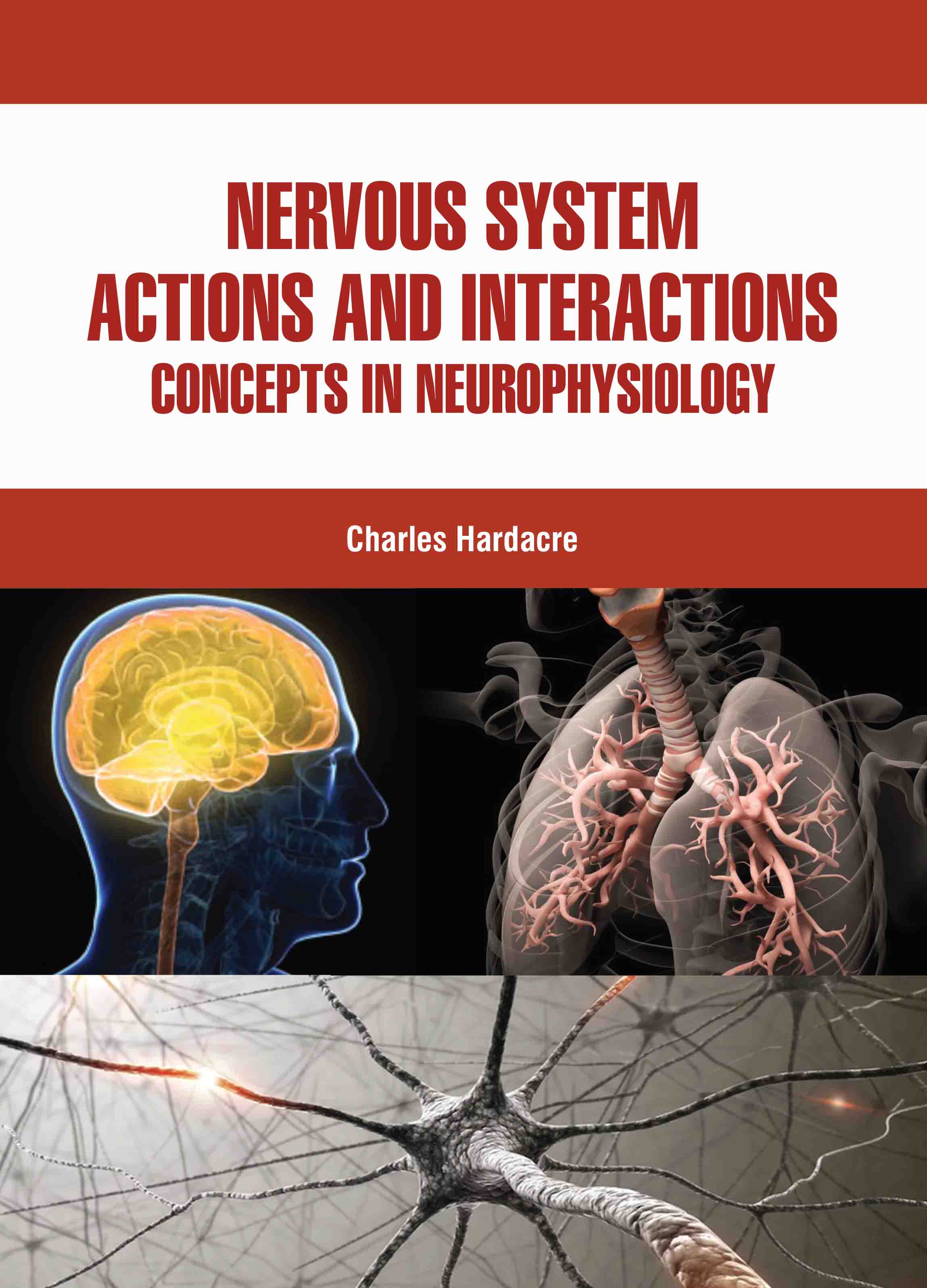 Nervous System Actions and Interactions: Concepts in Neurophysiology
