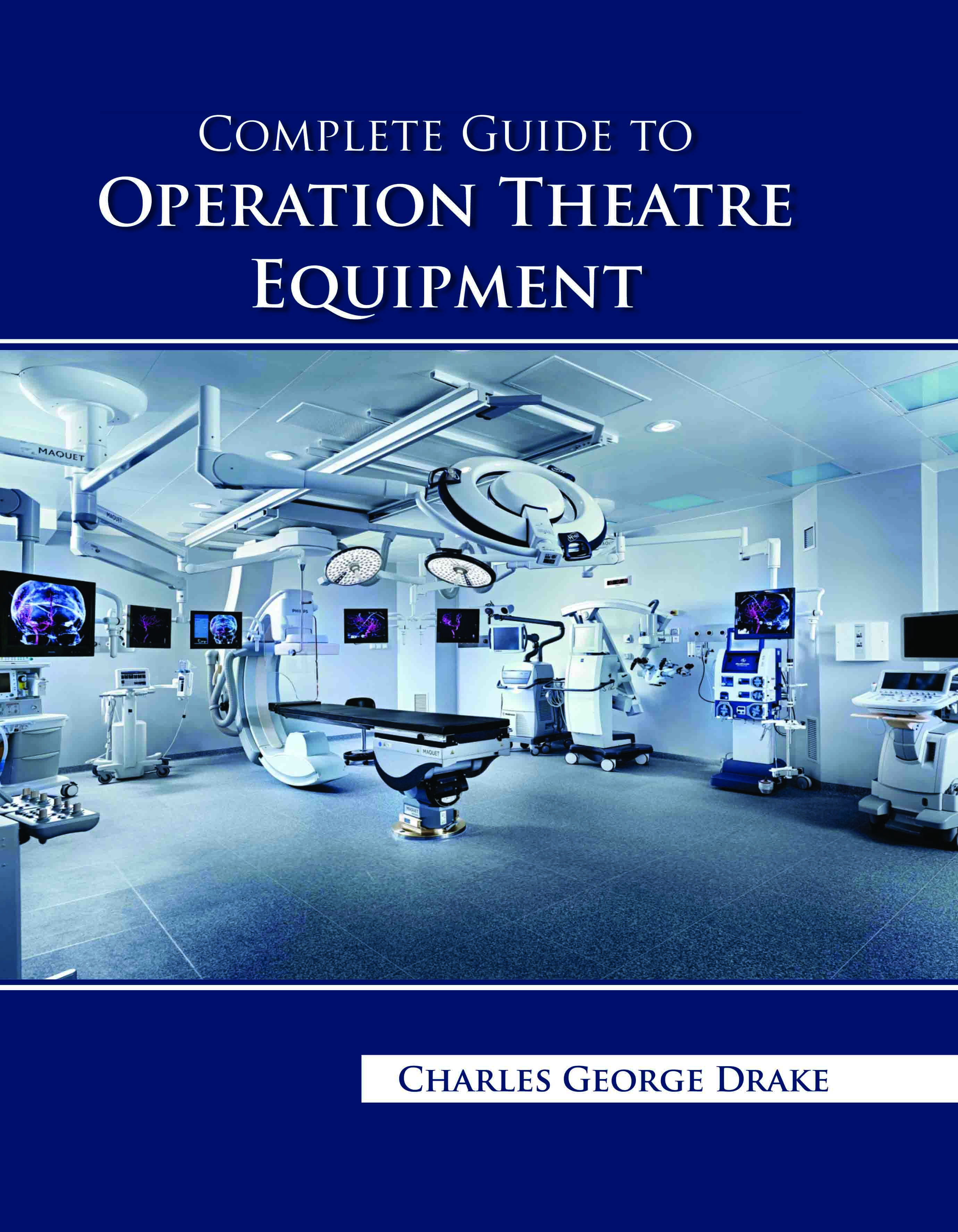 Complete Guide to Operation Theatre Equipment