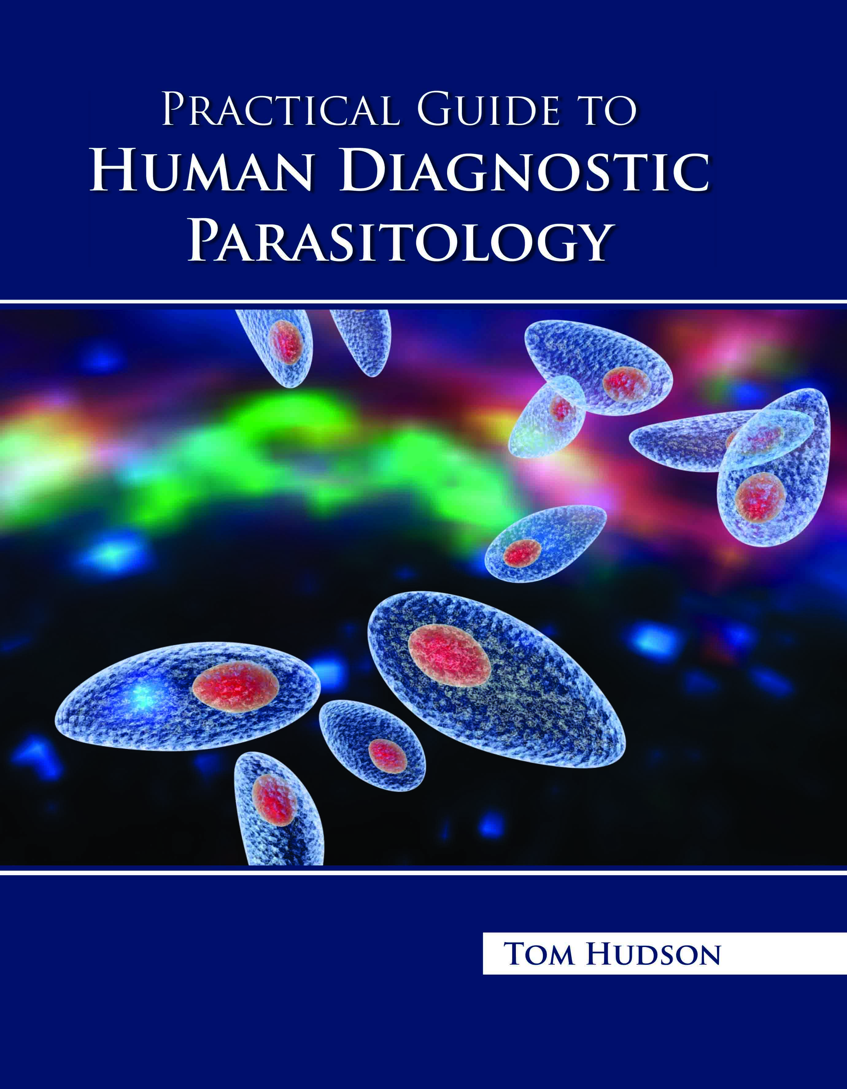 Practical Guide to Human Diagnostic Parasitology