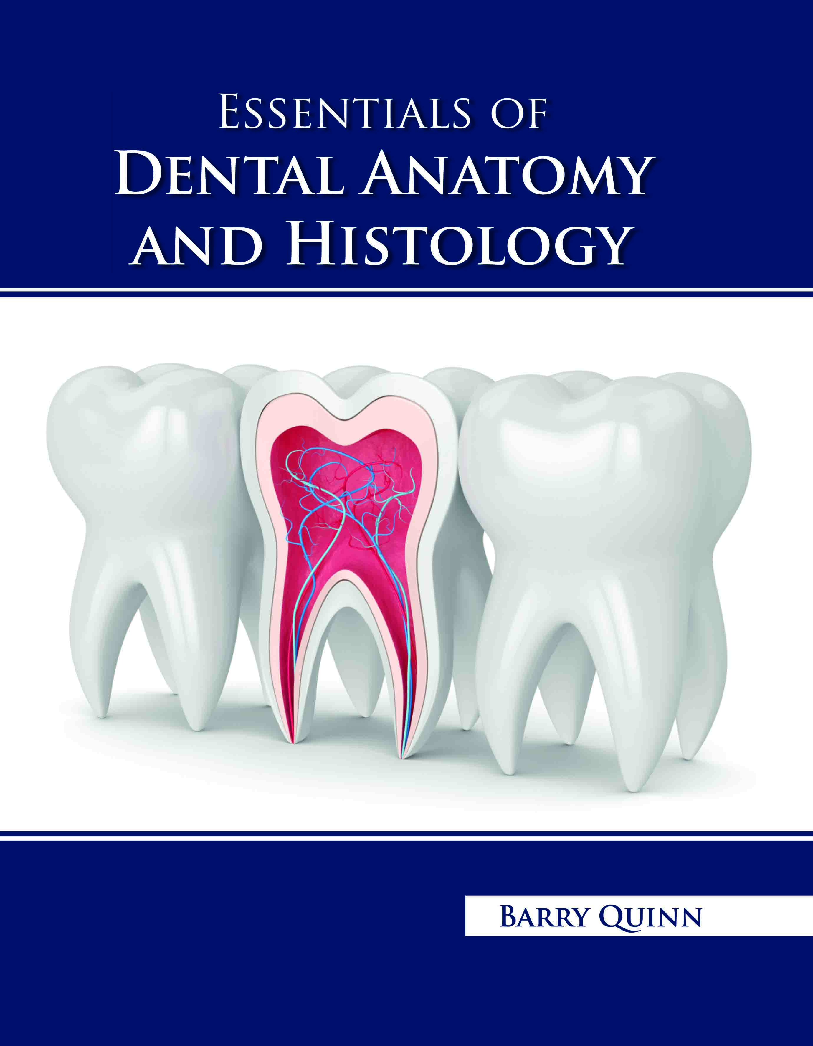 Essentials of Dental Anatomy and Histology