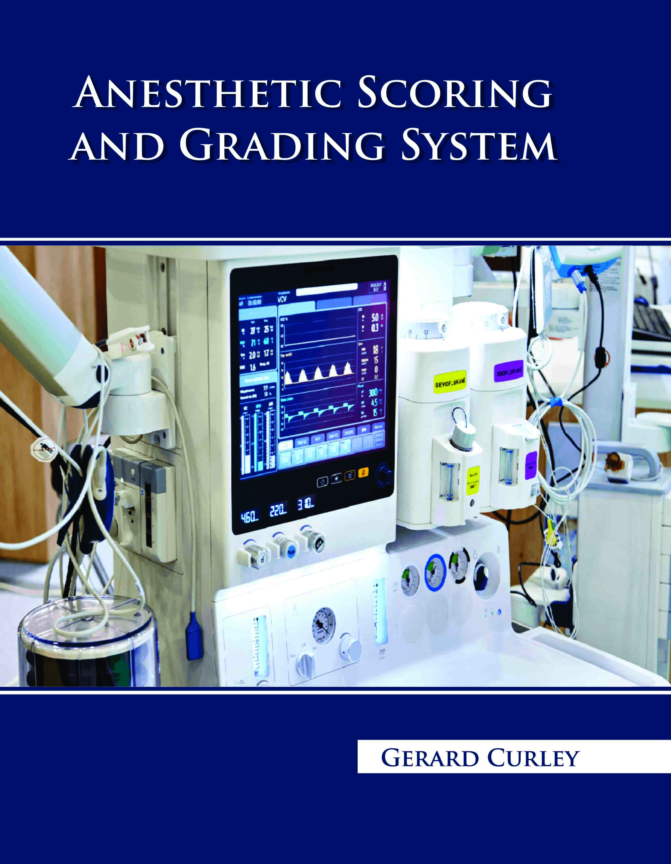 Anesthetic Scoring and Grading System