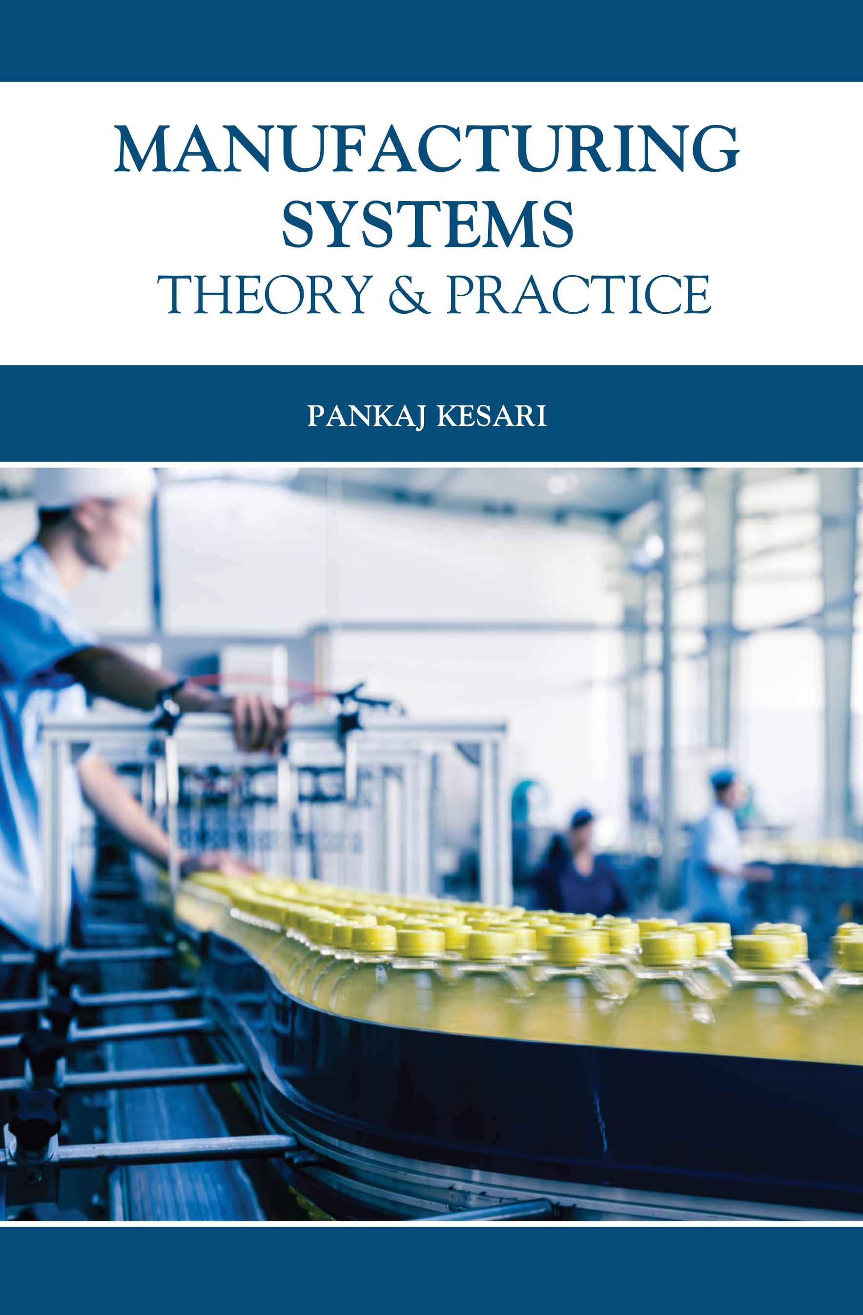 Manufacturing Systems : Theory & Practice