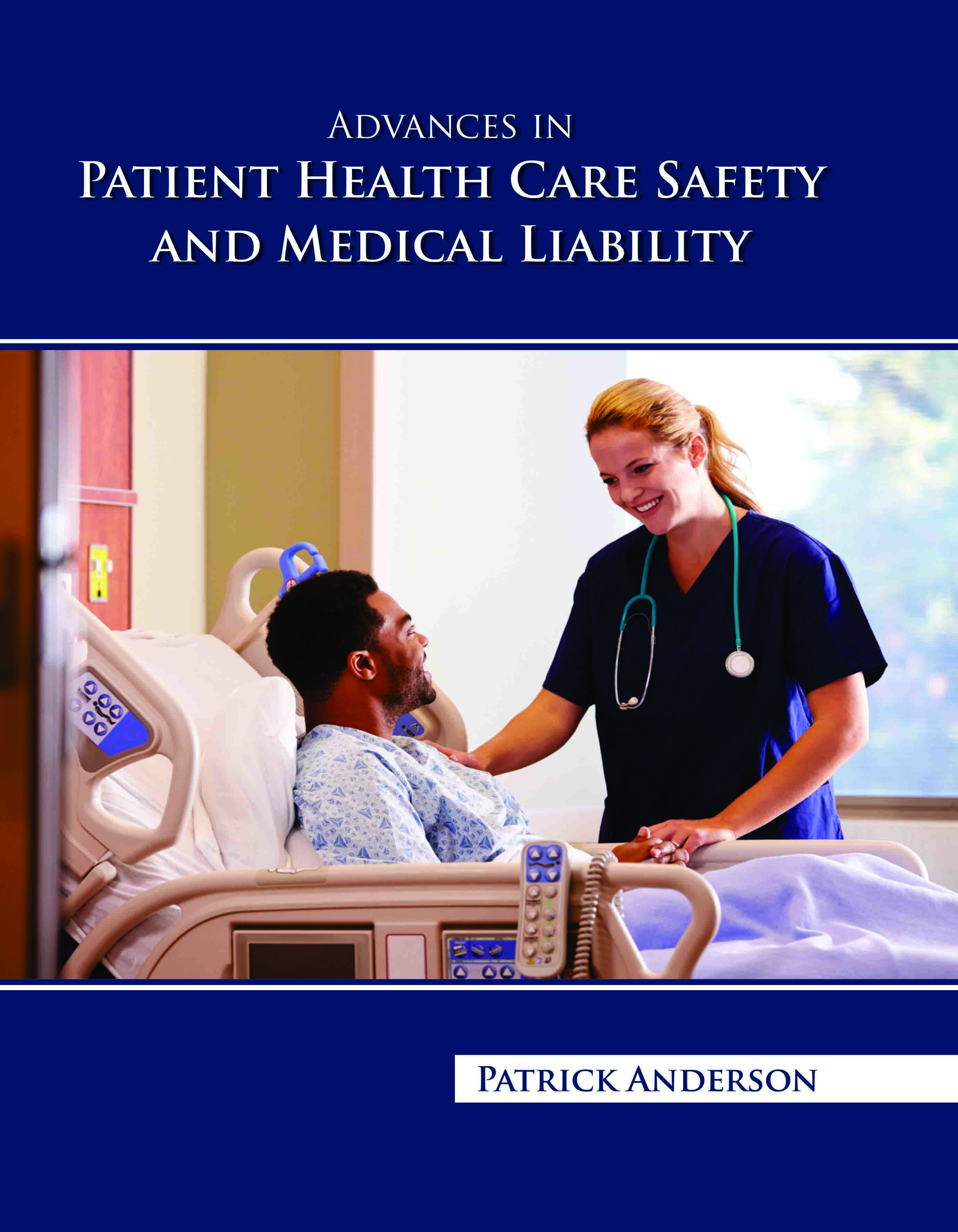 Advances in Patient Health Care Safety and Medical Liability