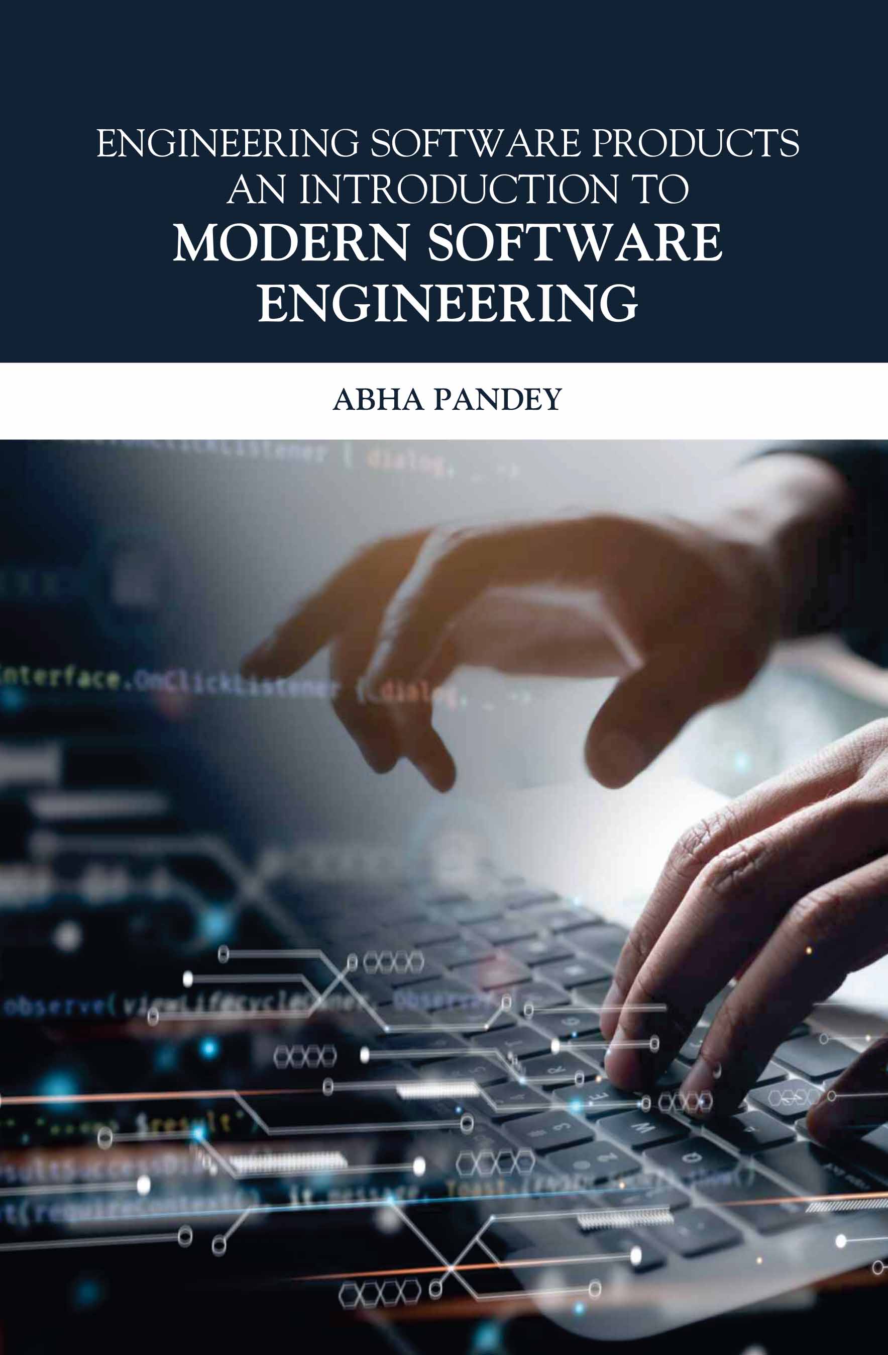 Engineering Software Products: An Introduction to Modern Software Engineering
