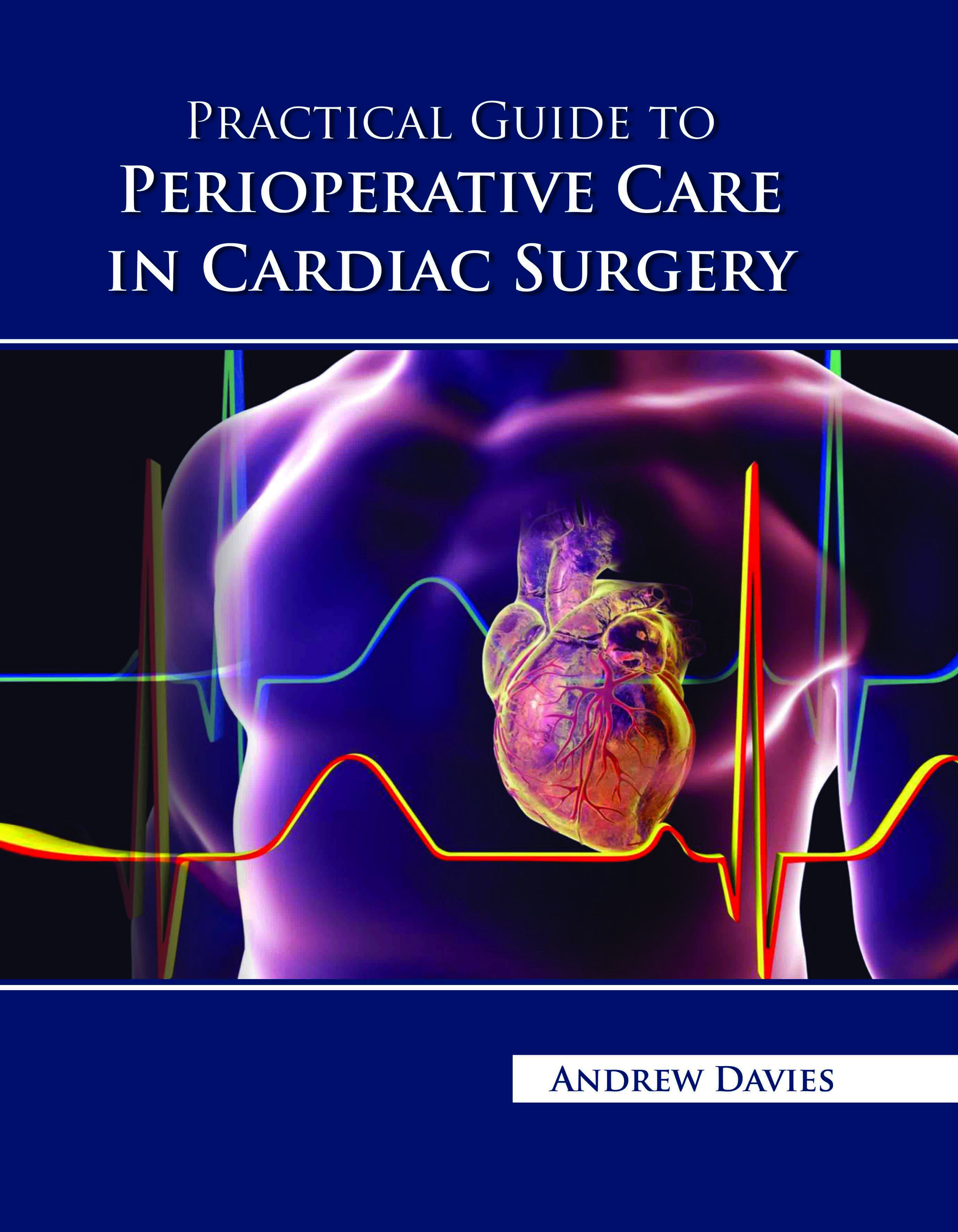 Practical Guide to Perioperative Care in Cardiac Surgery