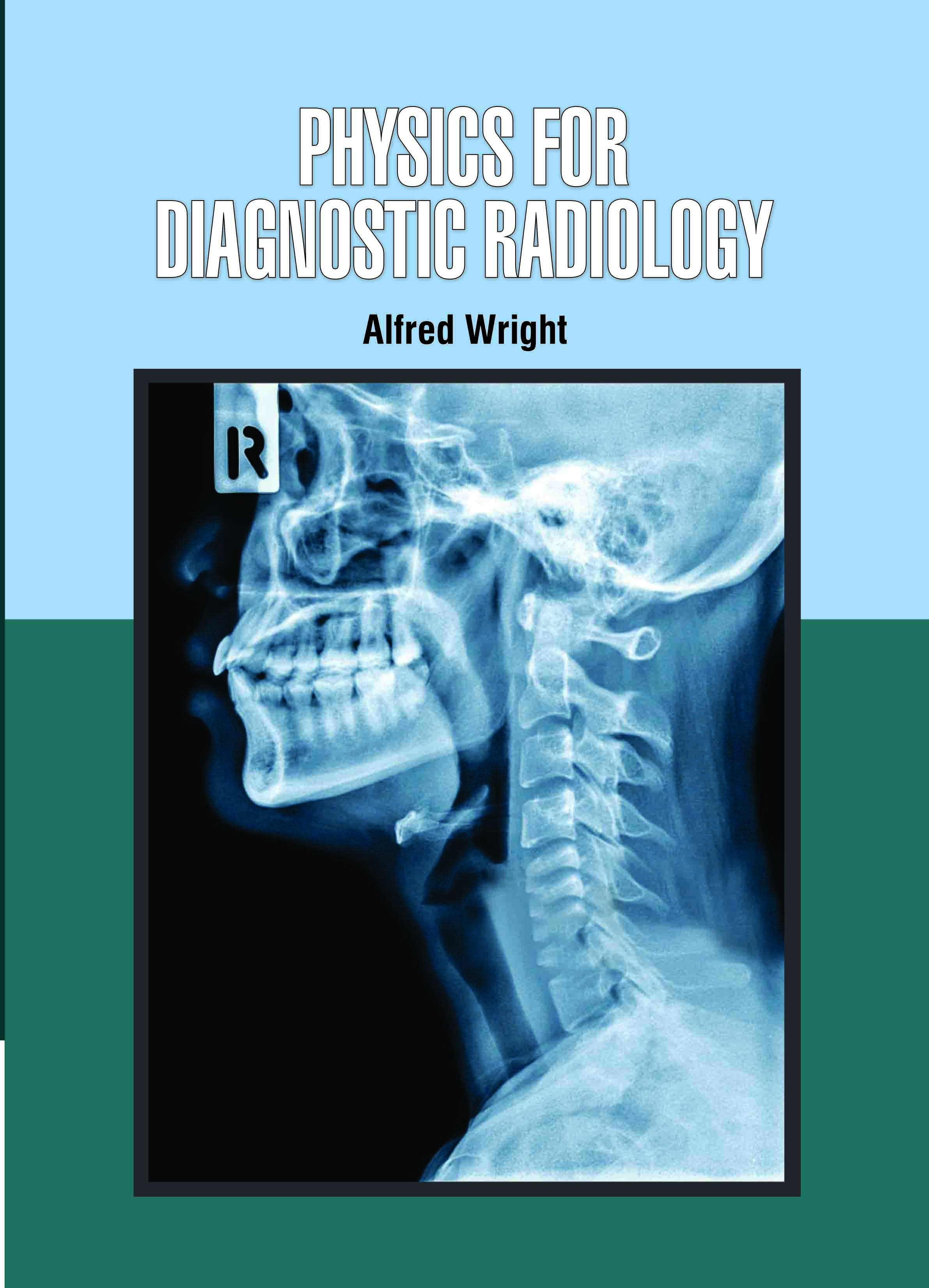 Physics for Diagnostic Radiology