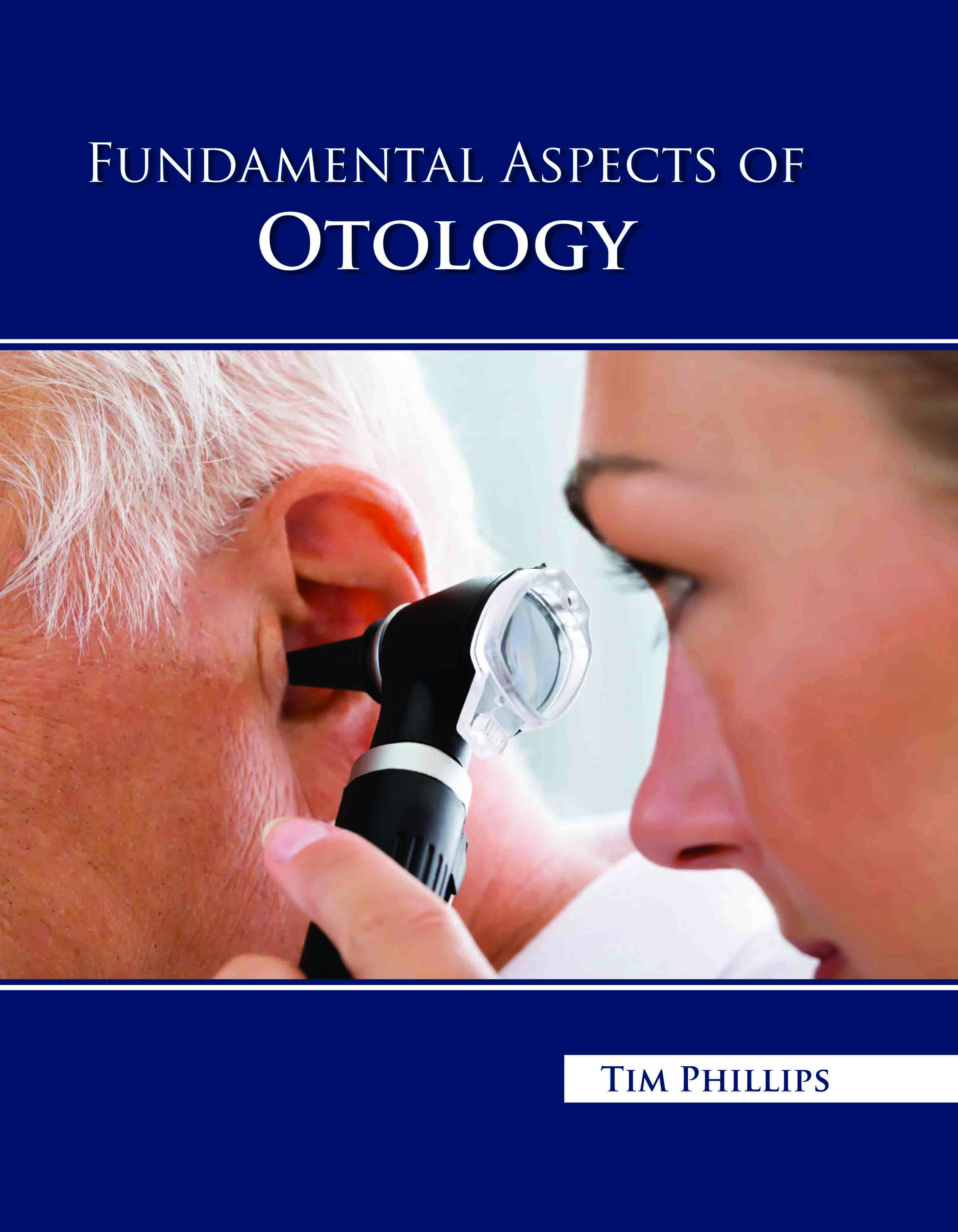 Fundamental Aspects of Otology