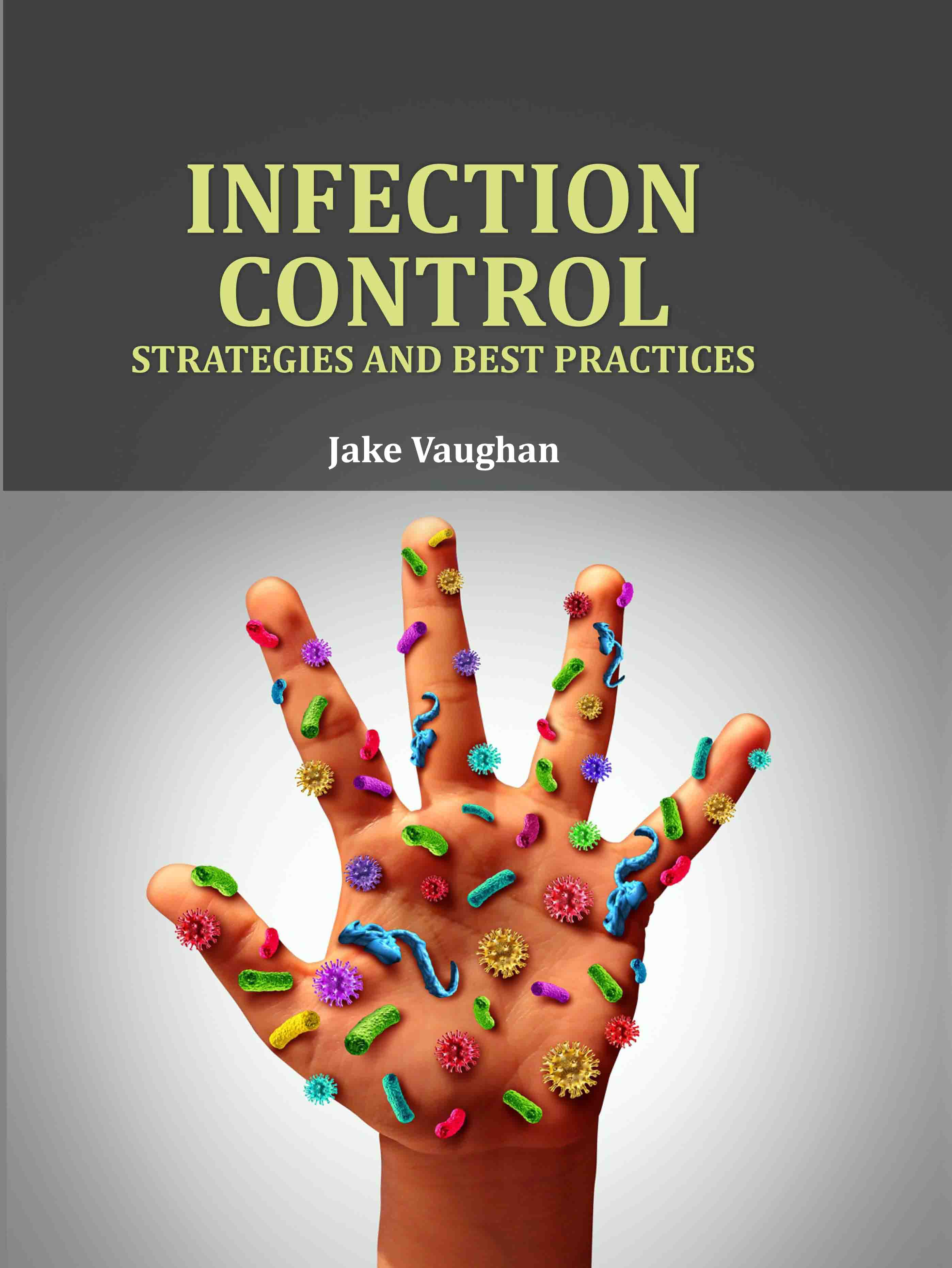 Infection Control: Strategies and Best Practices