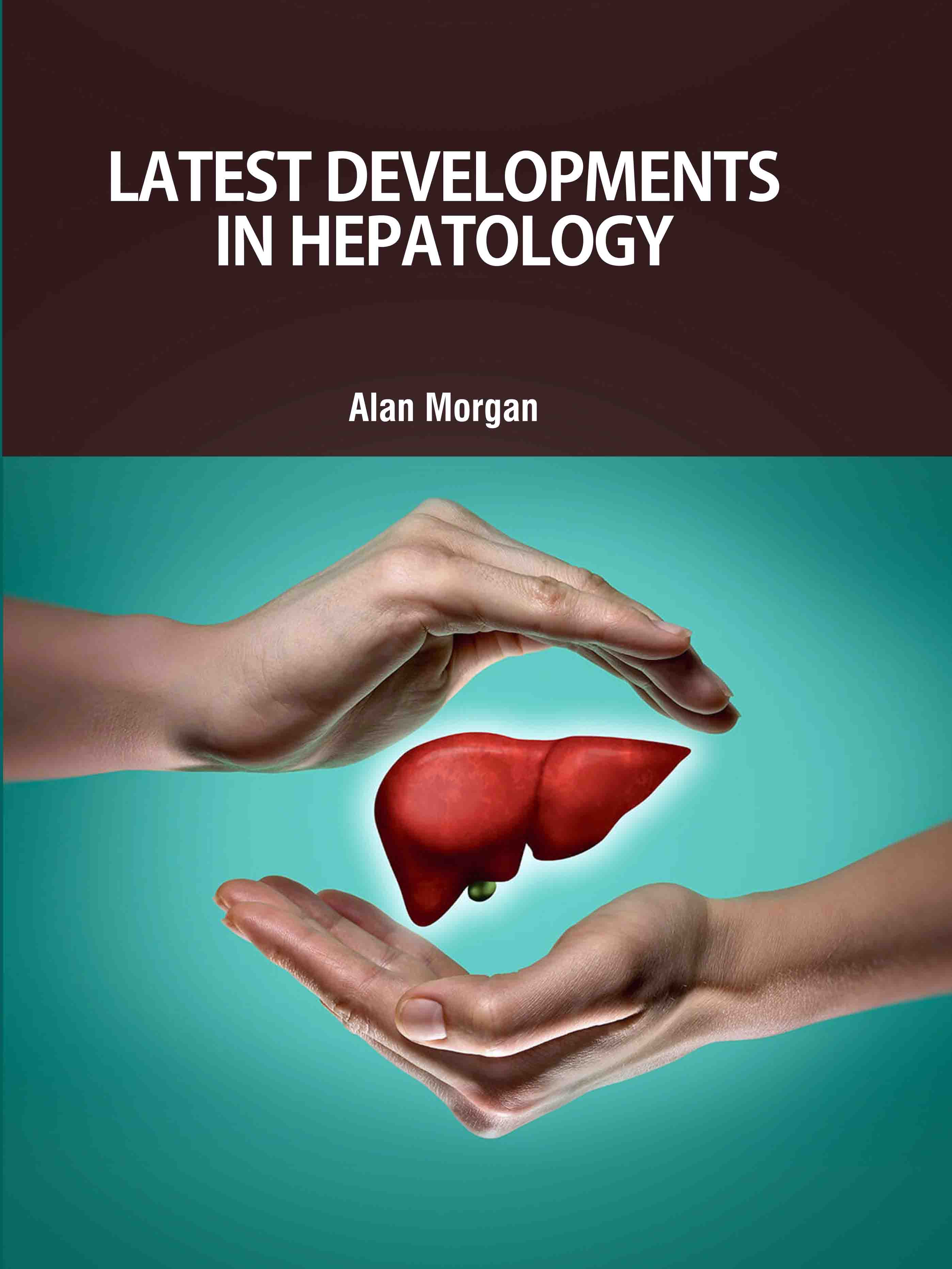 Latest Developments in Hepatology