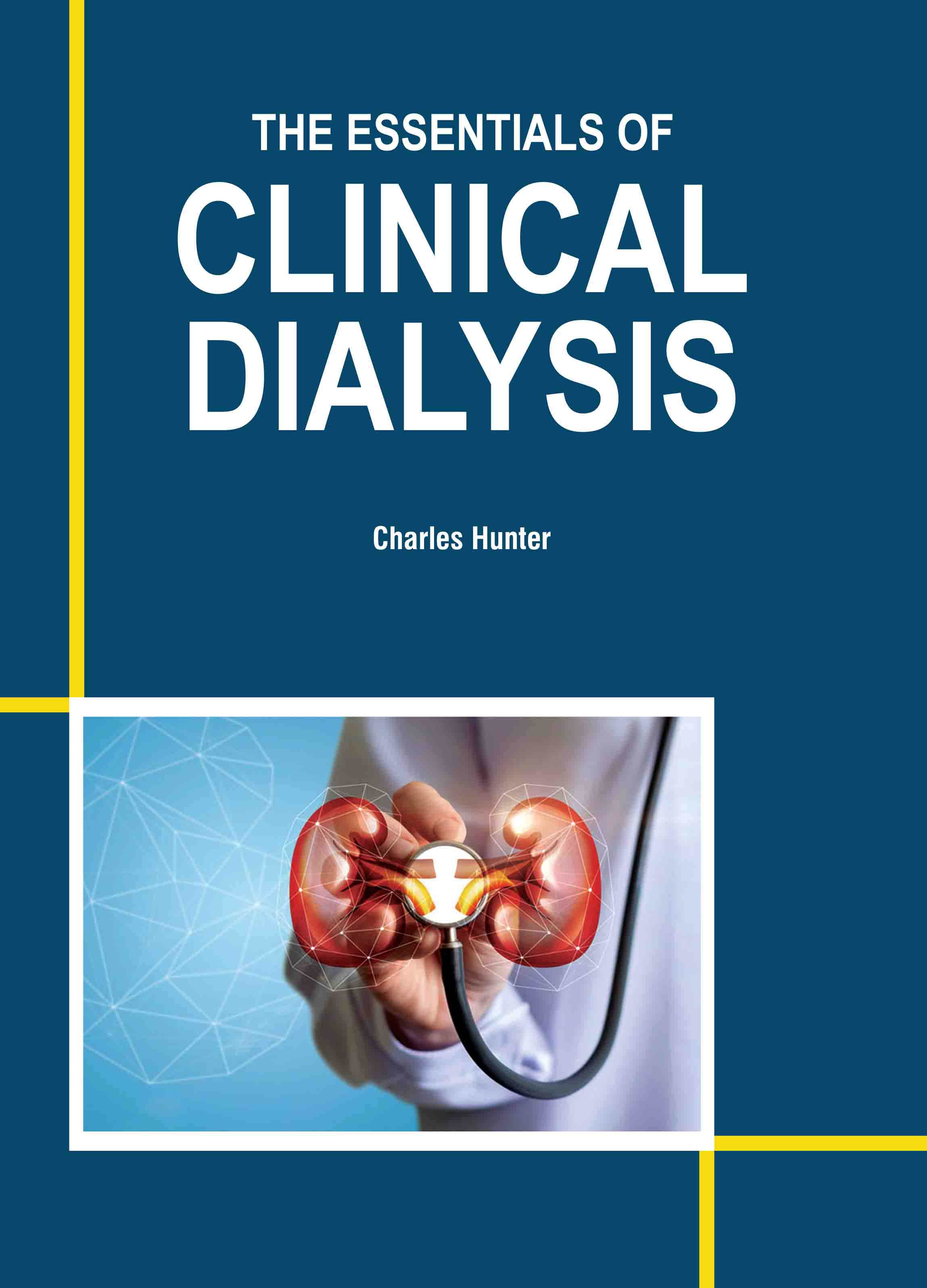The Essentials of Clinical Dialysis