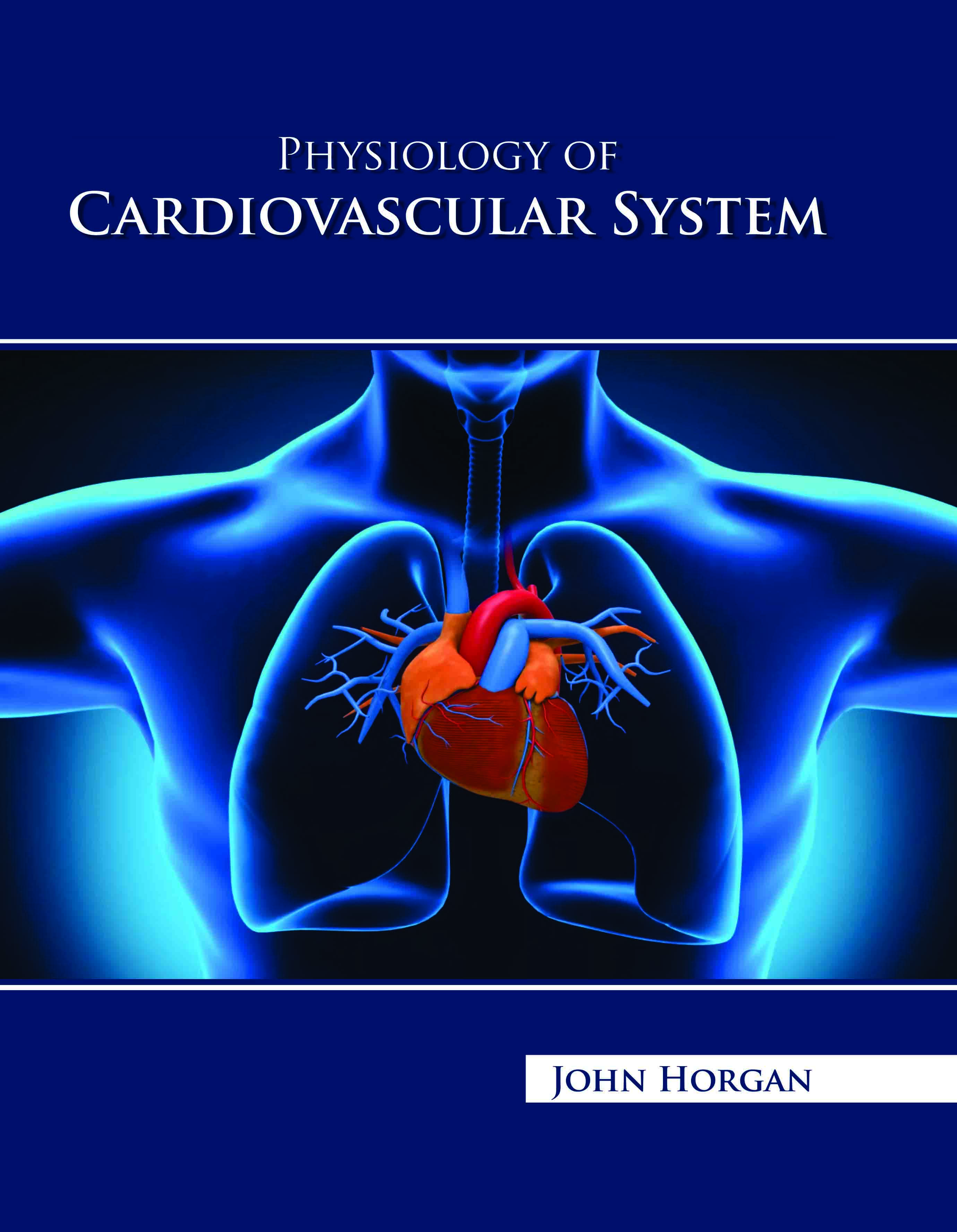 Physiology of Cardiovascular System