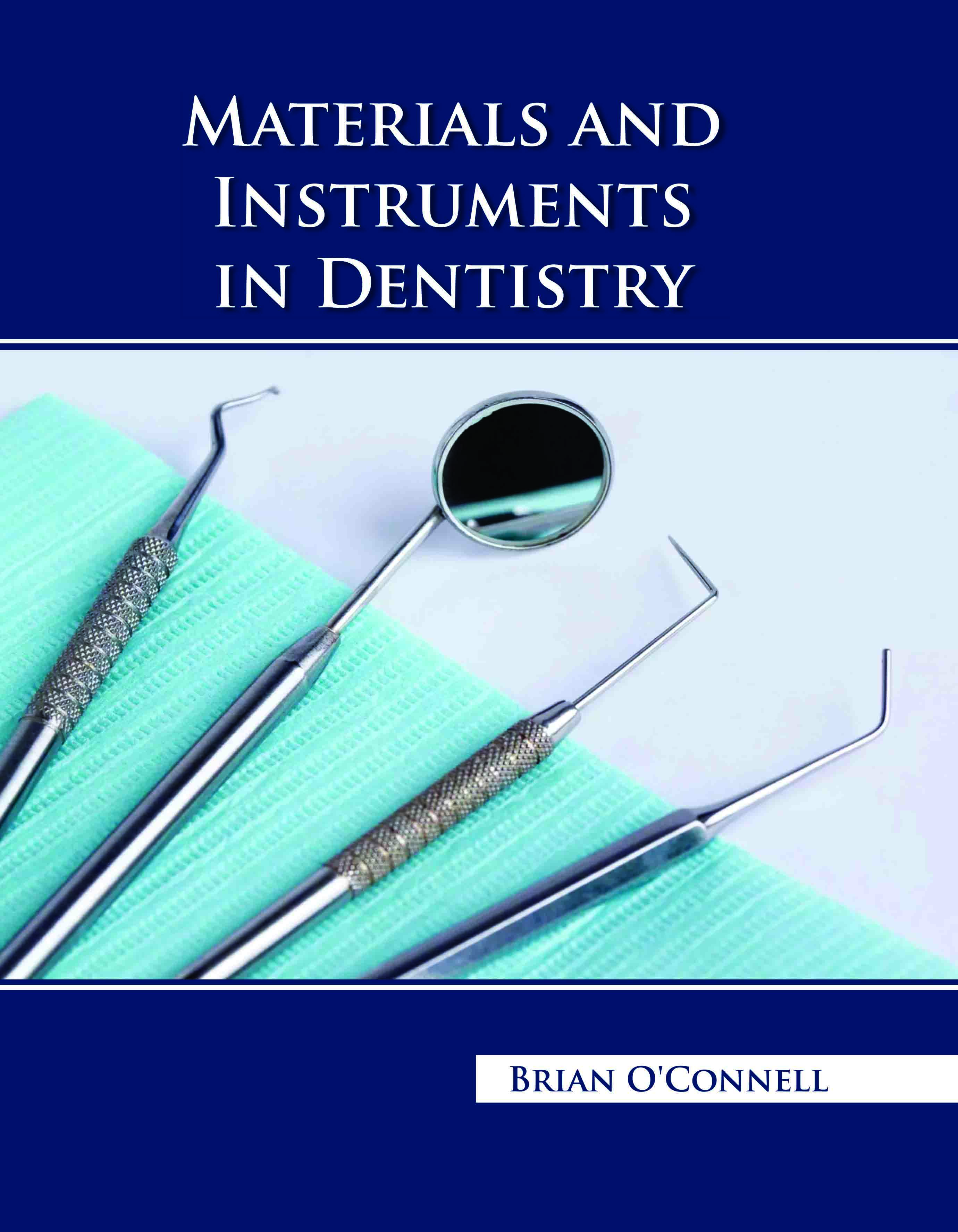 Materials and Instruments in Dentistry