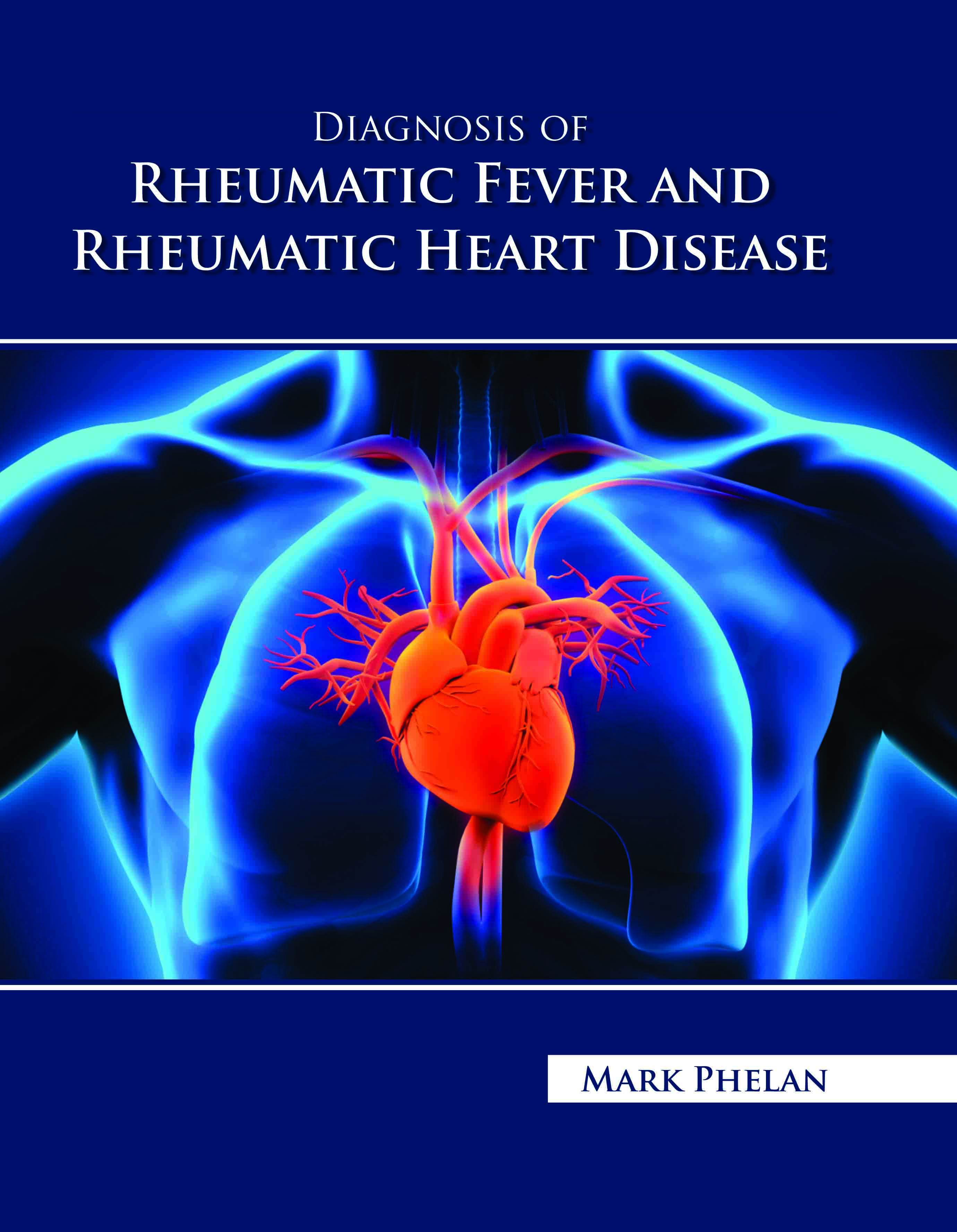 Diagnosis of Rheumatic Fever and Rheumatic Heart Disease