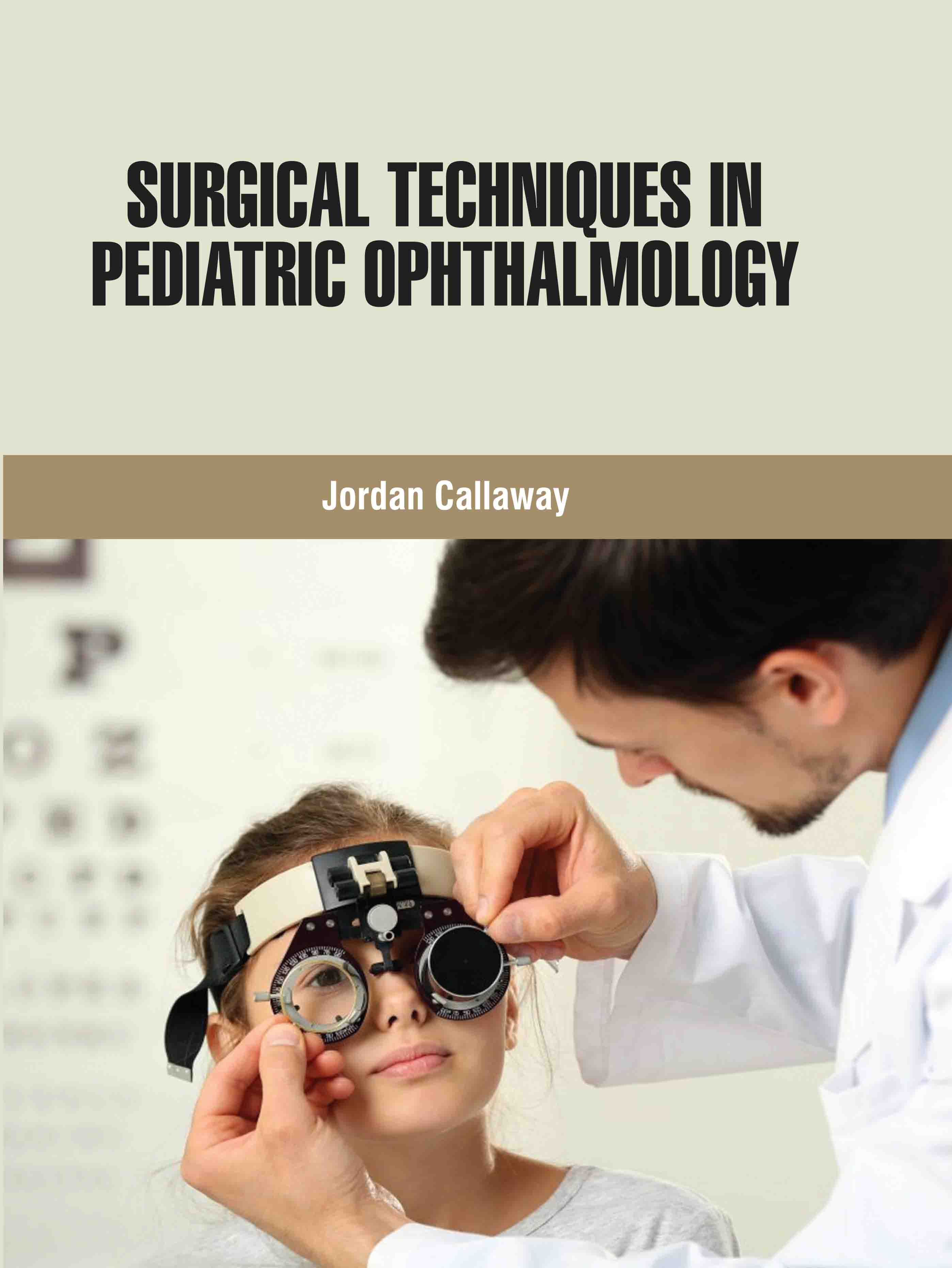 Surgical Techniques in Pediatric Ophthalmology