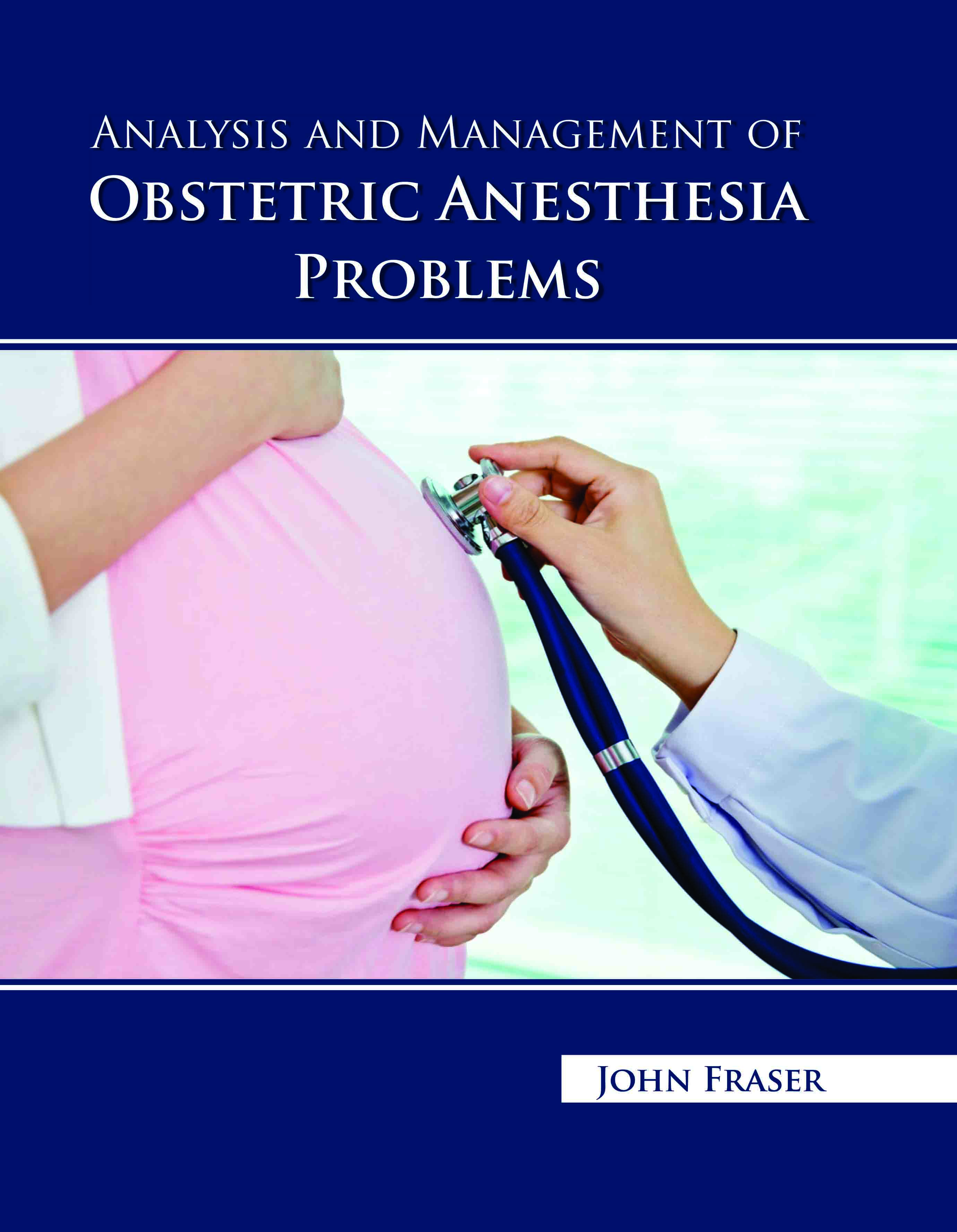 Analysis and Management Obstetric Anesthesia Problems